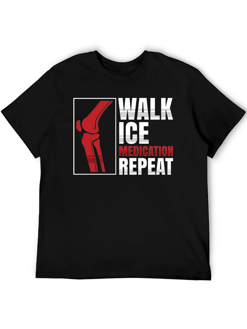 Walk Ice Medication Repeat T-Shirt