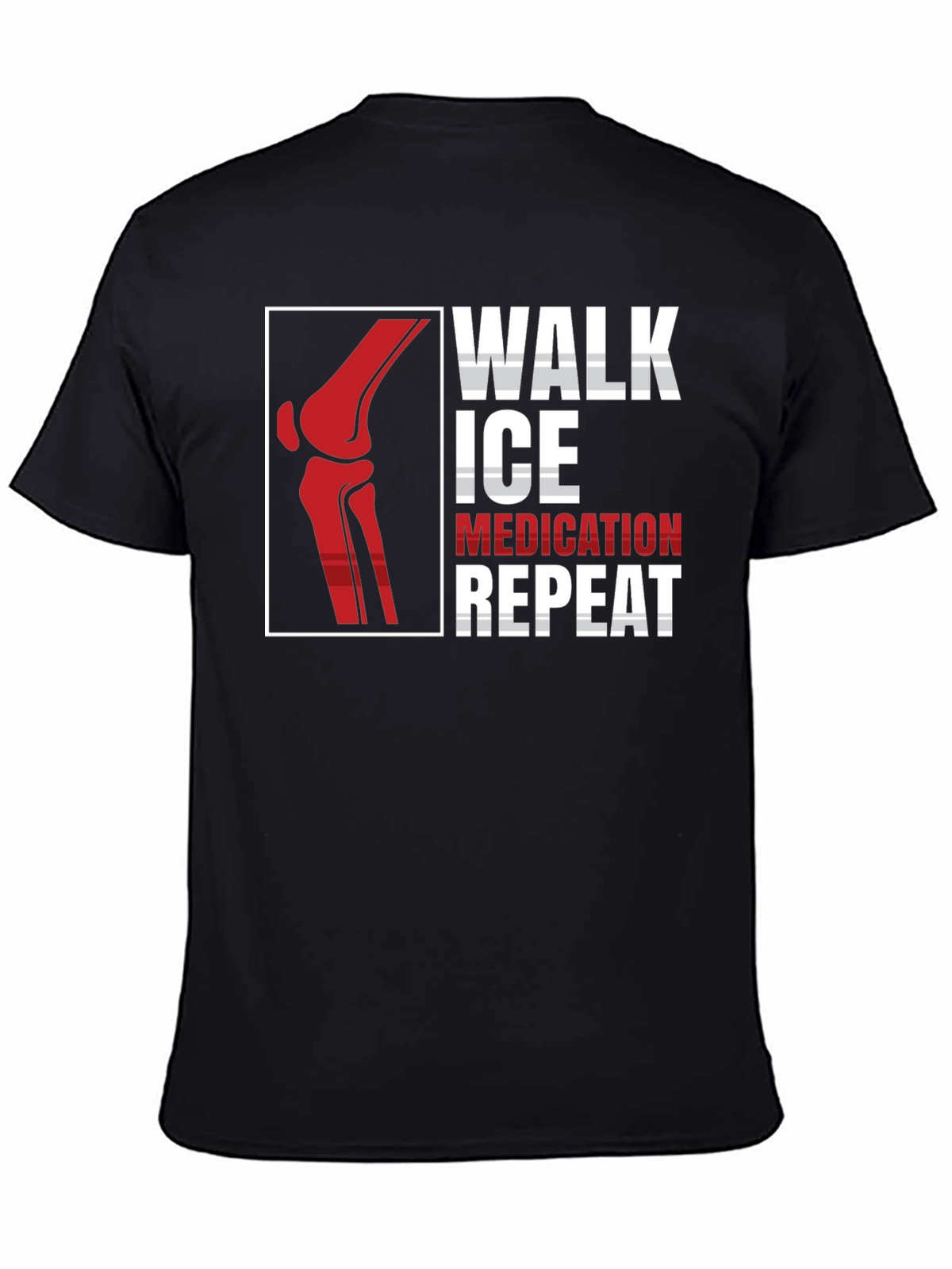 Walk Ice Medication Repeat T-Shirt