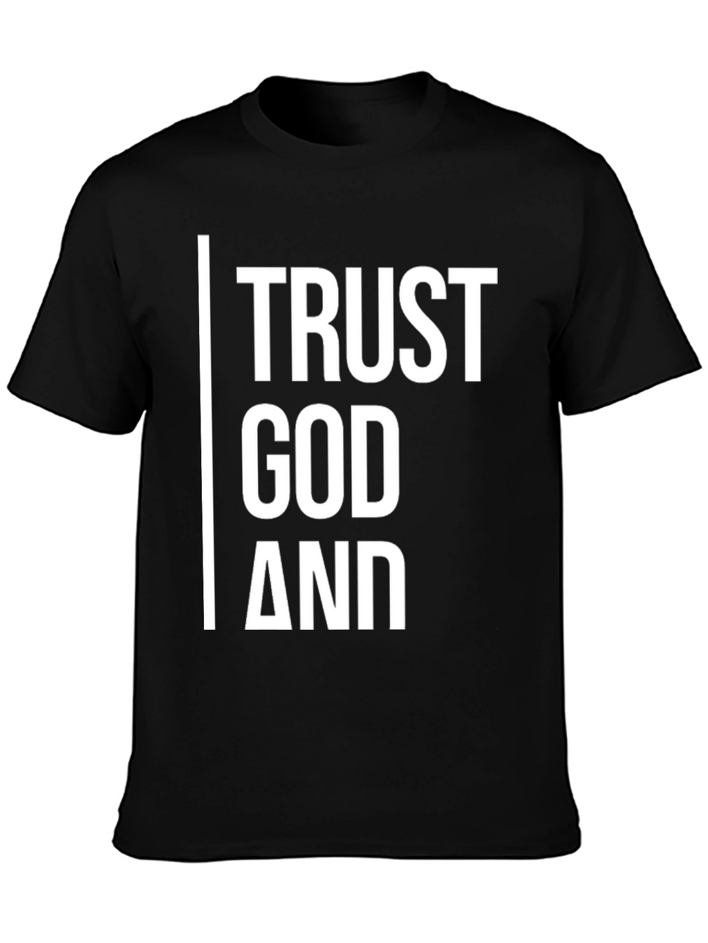 Trust God T-Shirt - Black Cotton