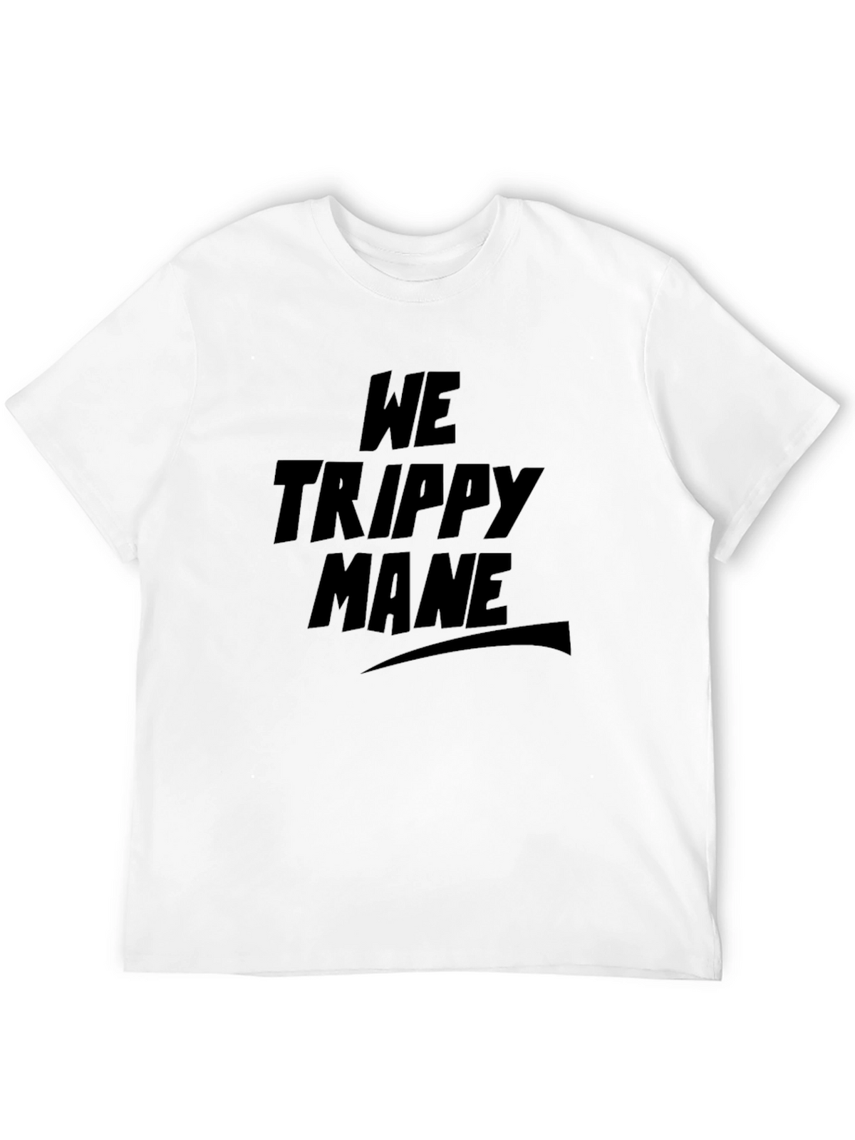We Trippy Mane Black T-Shirt
