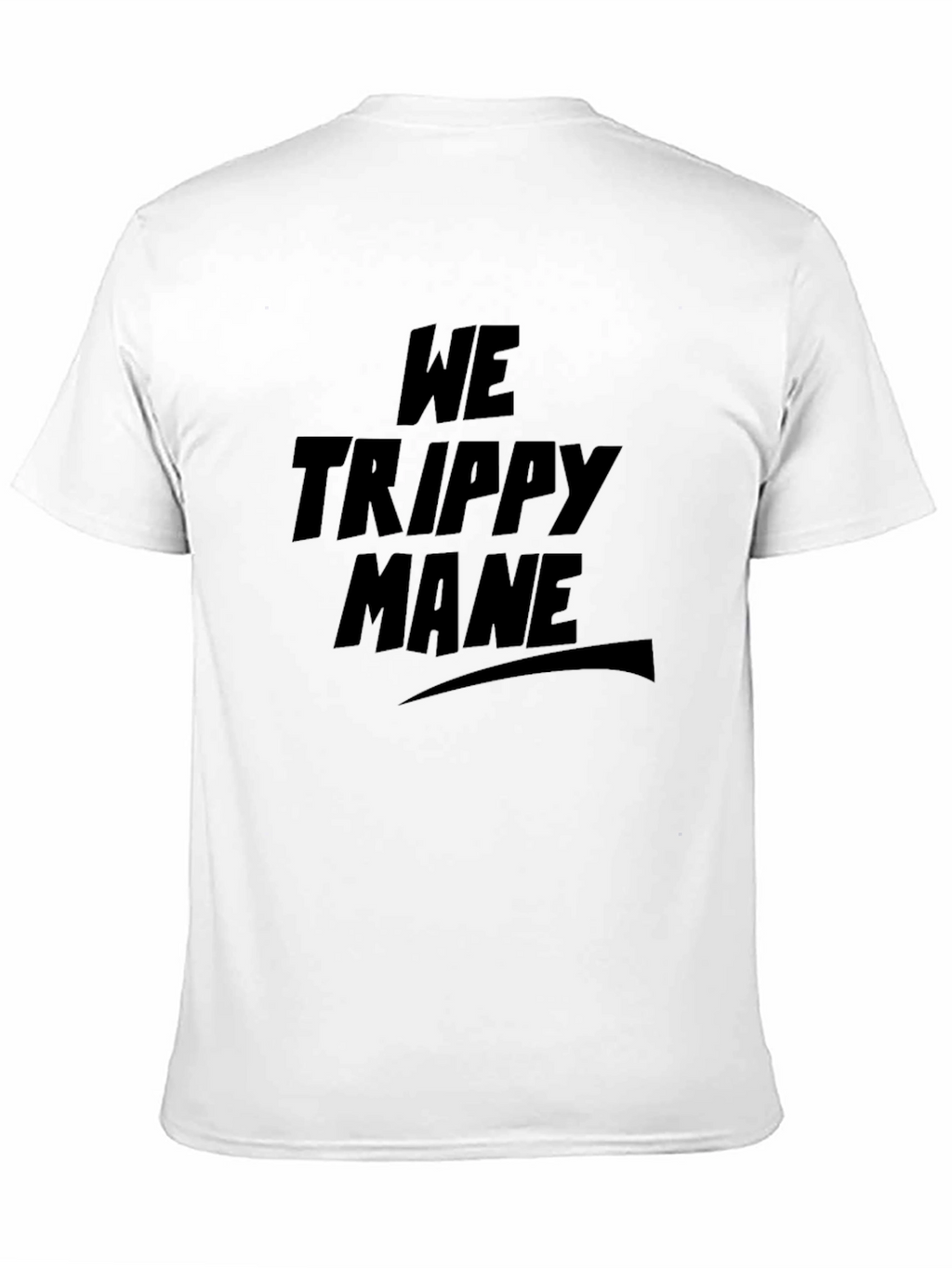 We Trippy Mane Black T-Shirt