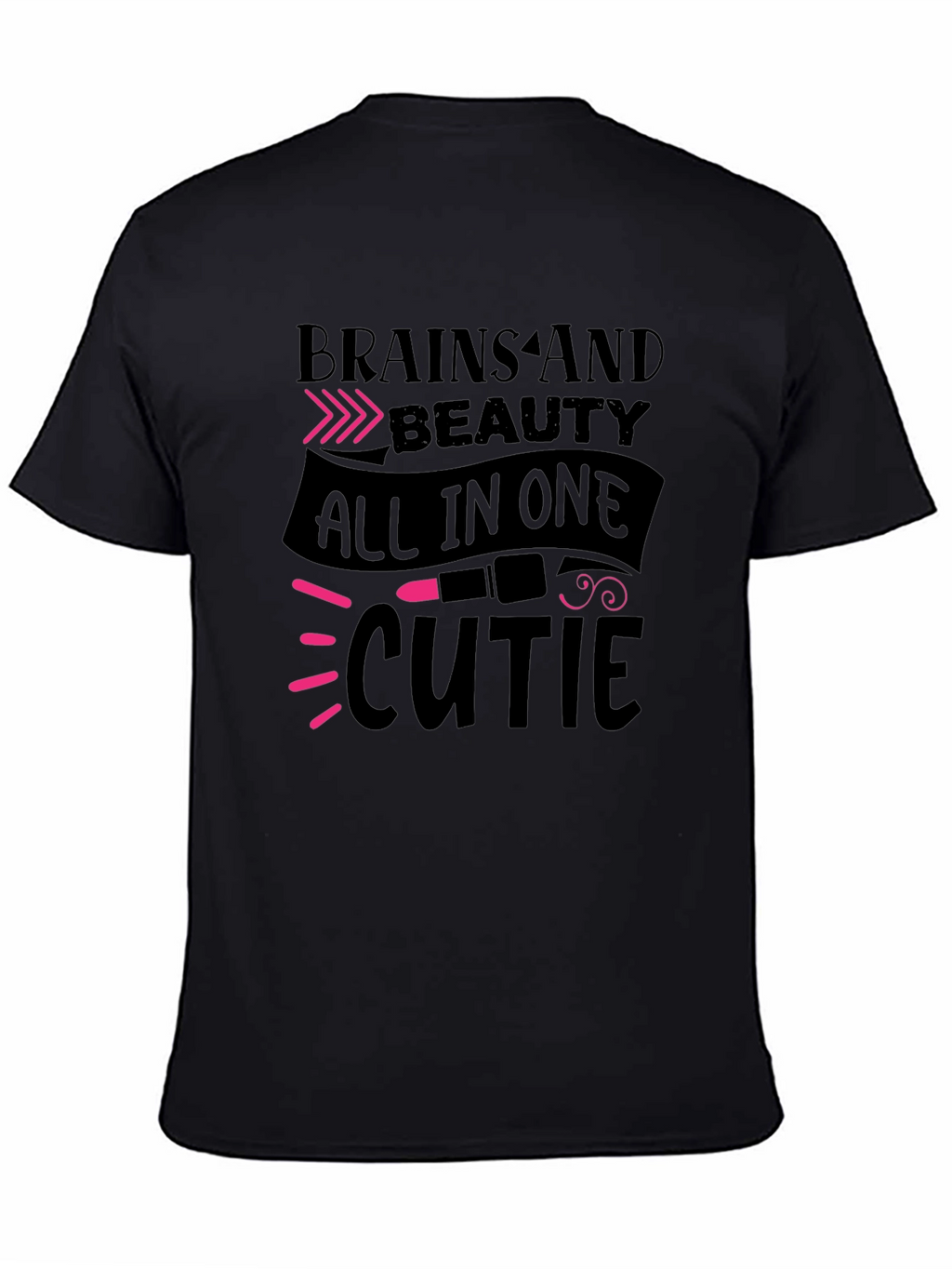 Brains and Beauty All in One Cute T-Shirt