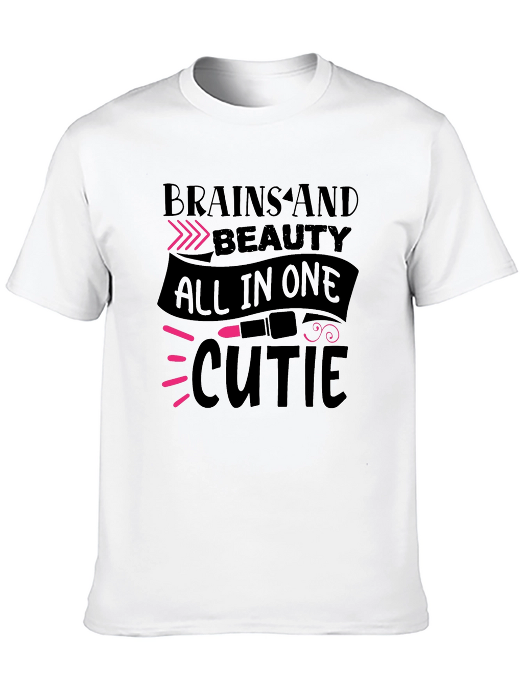 Brains and Beauty All in One Cute T-Shirt