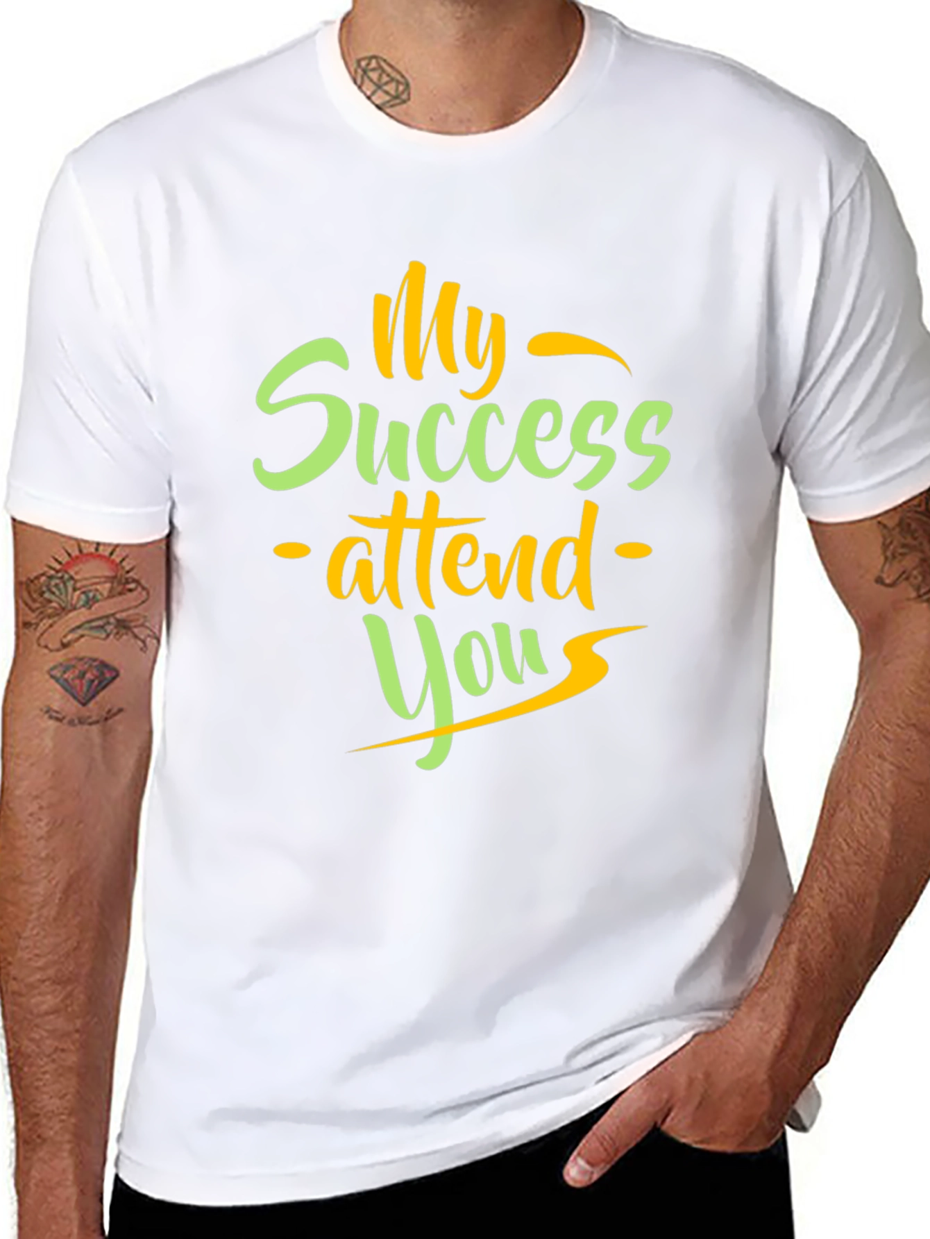 My Success Attend You T-Shirt
