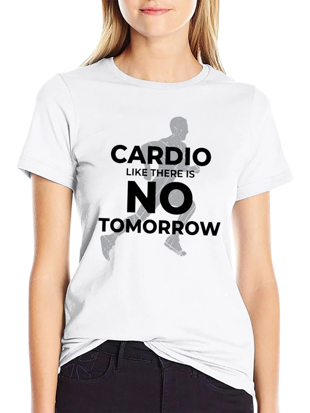 Cardio Like Theres No Tomorrow T-Shirt