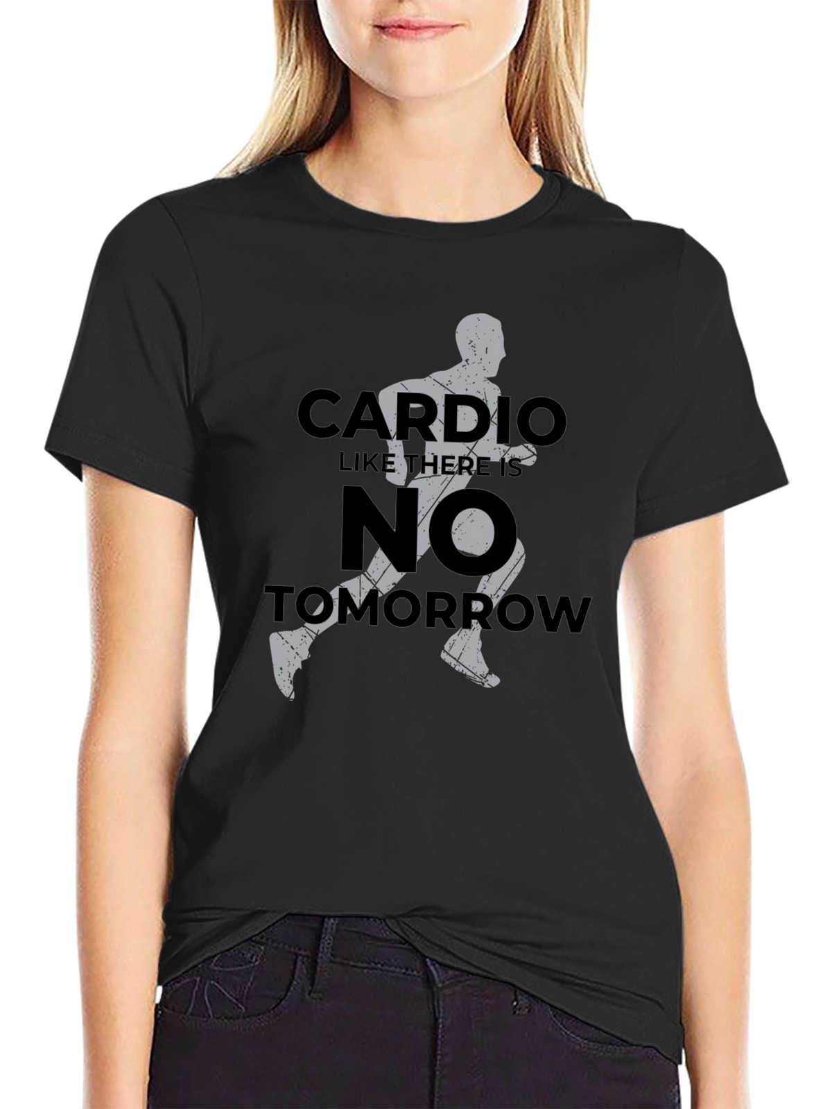 Cardio Like Theres No Tomorrow T-Shirt