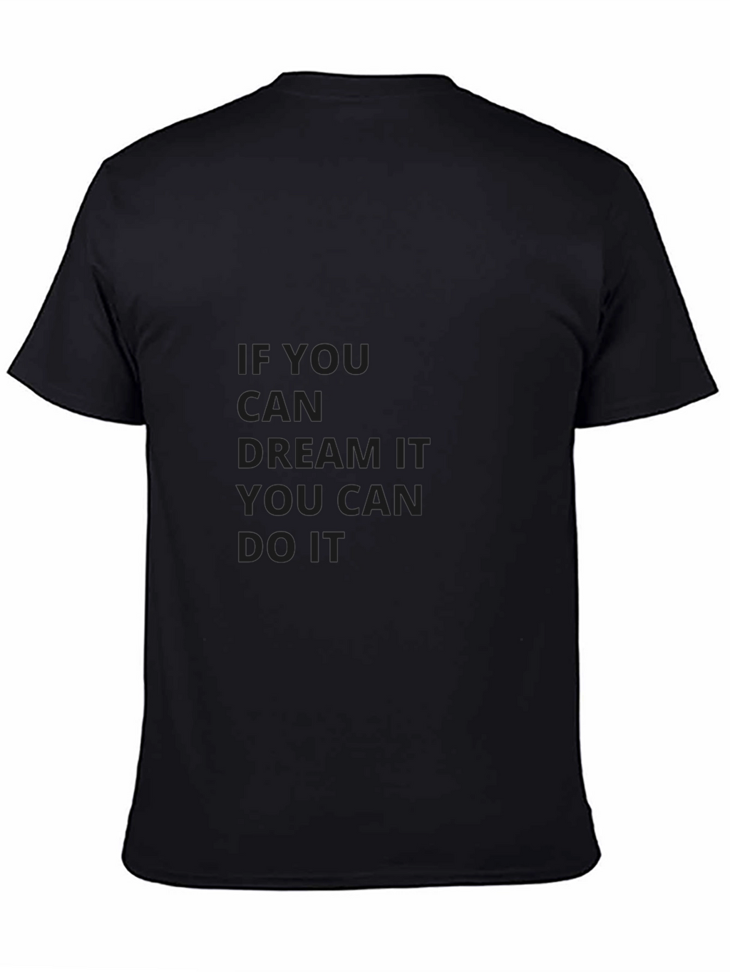 Inspirational Graphic Tee: Dream It Do It
