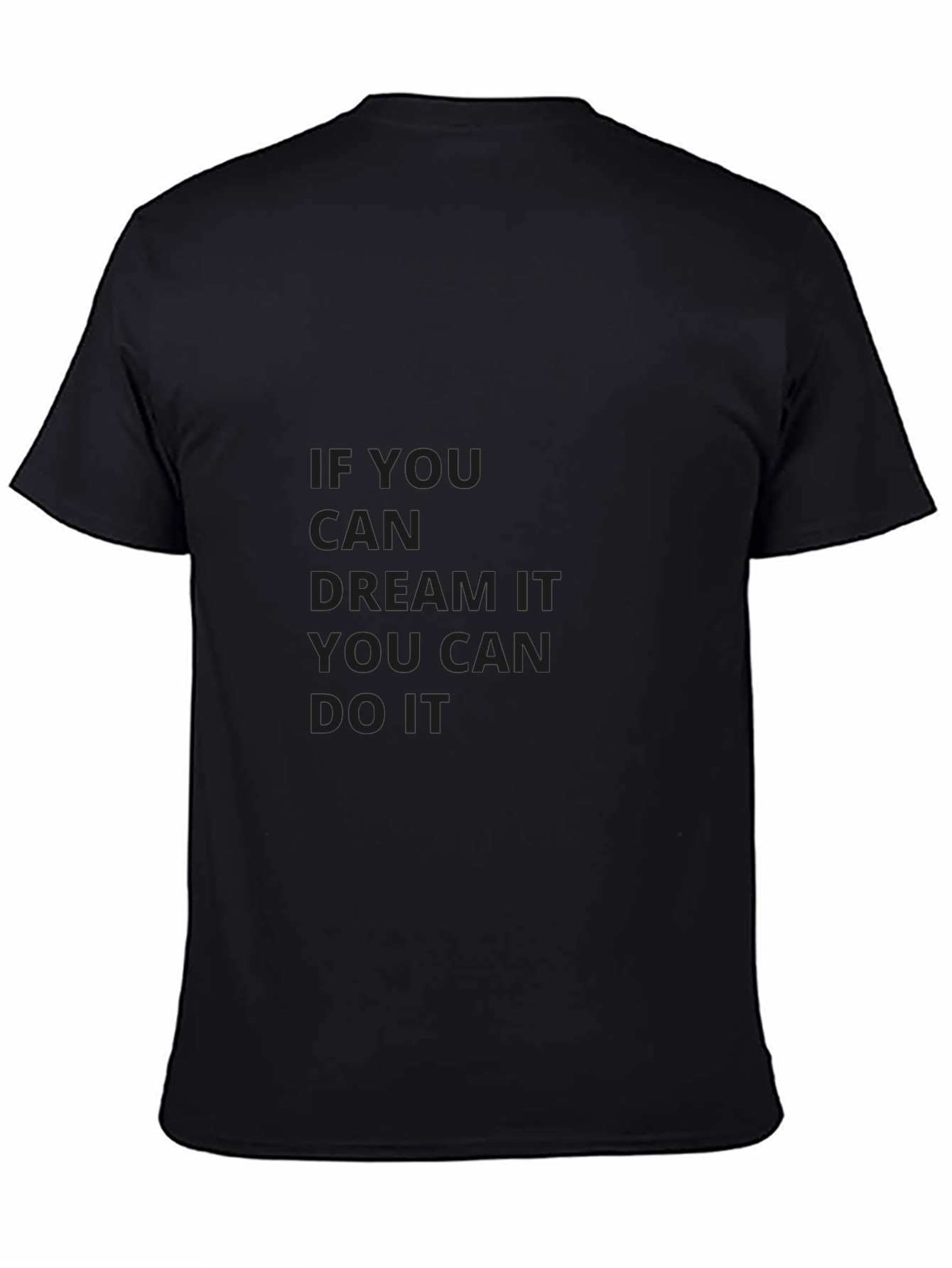 Inspirational Graphic Tee: Dream It Do It