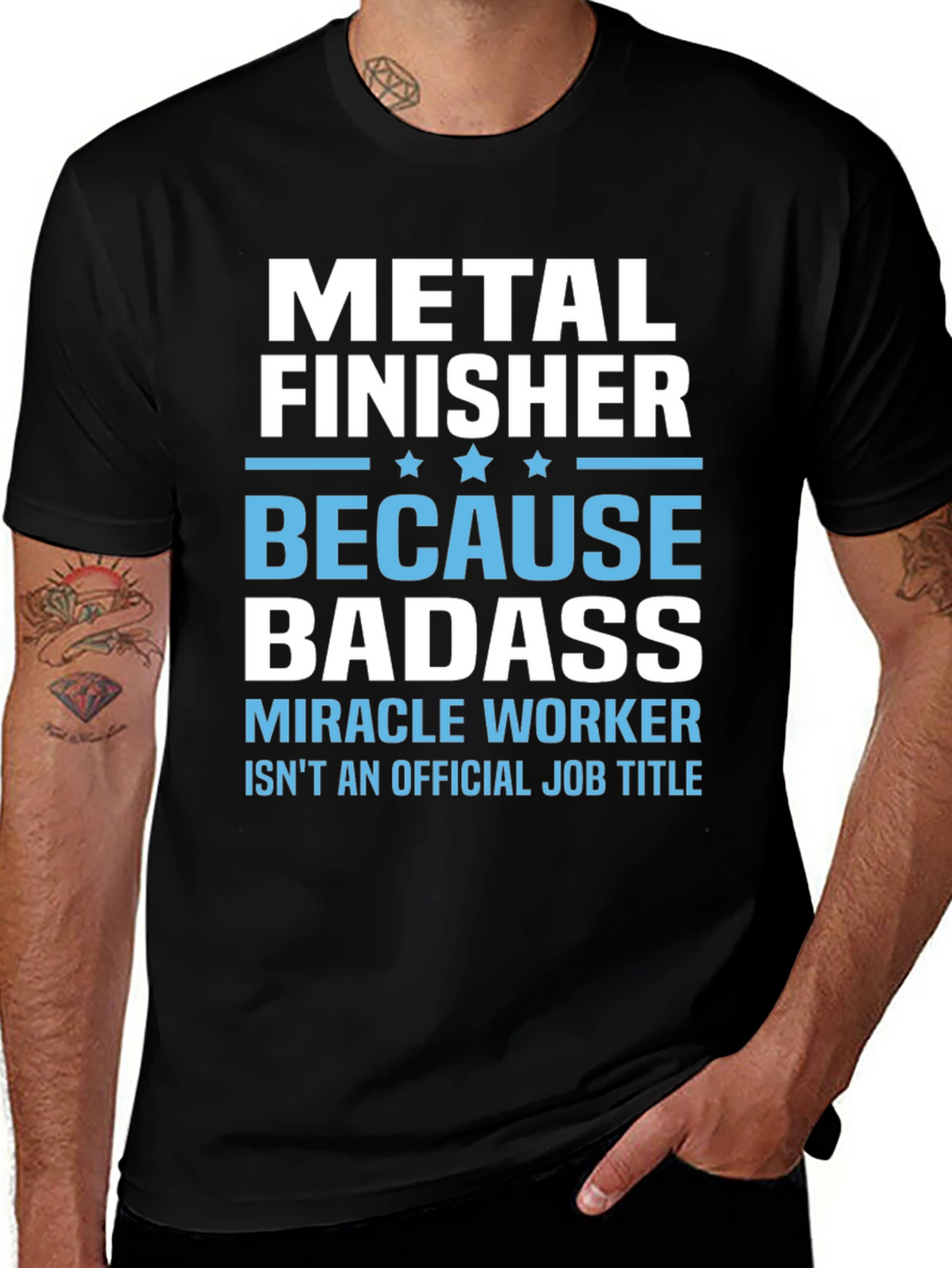 Metal Finisher Badass T-Shirt Funny Job Title Tee