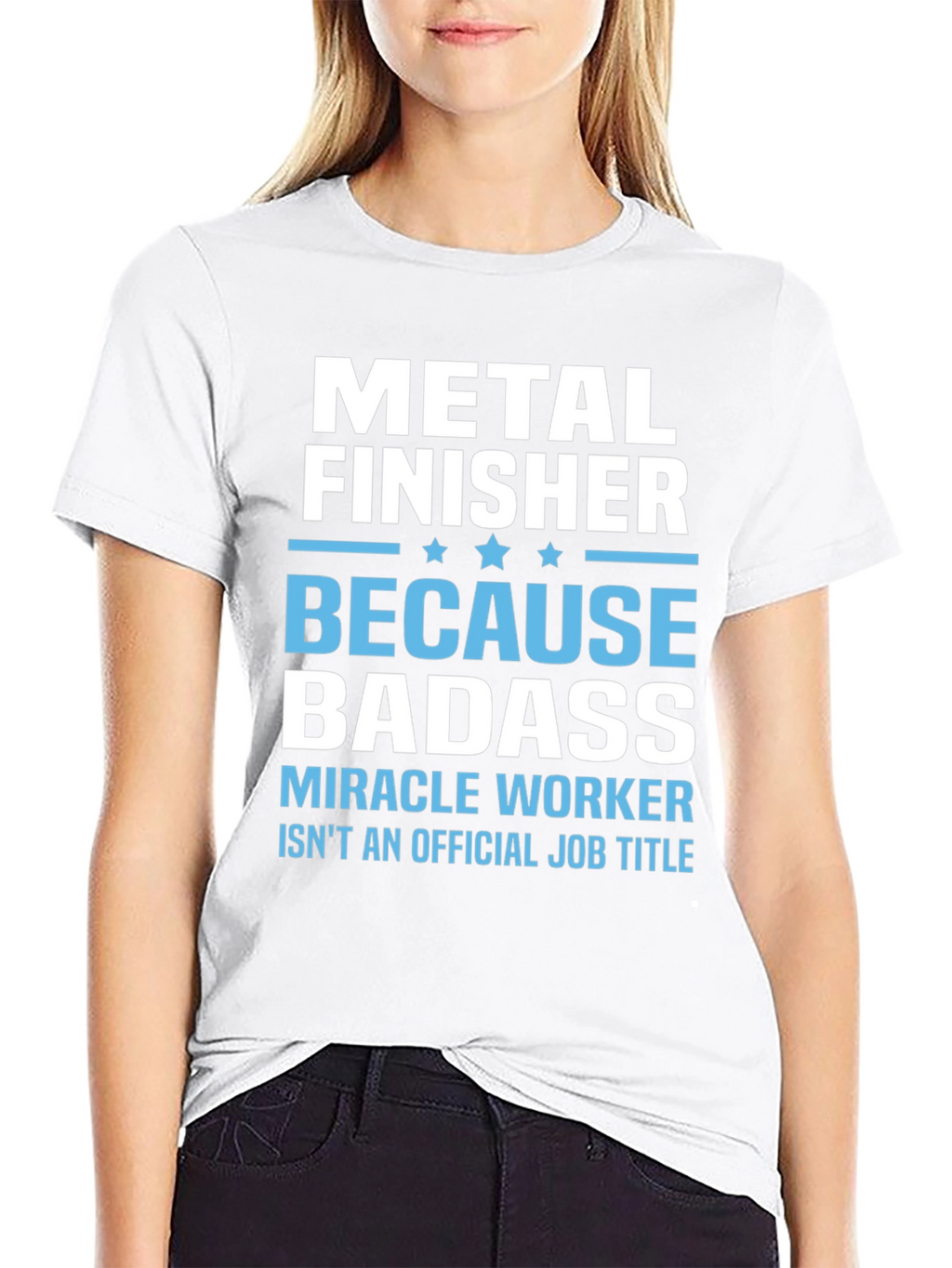 Metal Finisher Badass T-Shirt Funny Job Title Tee