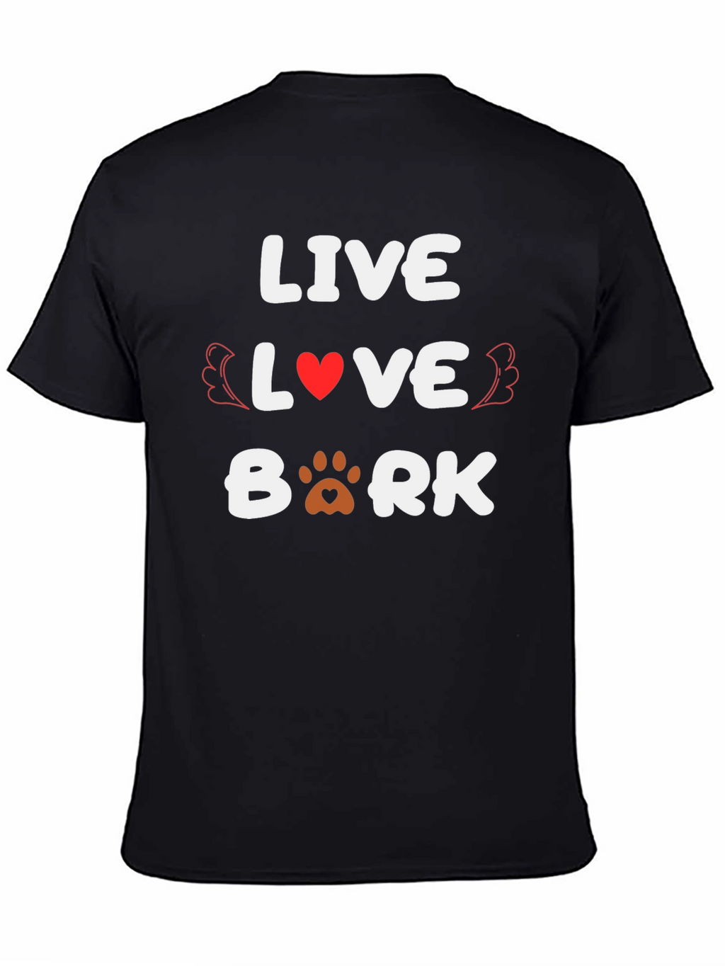 Live Love Bark T-Shirt
