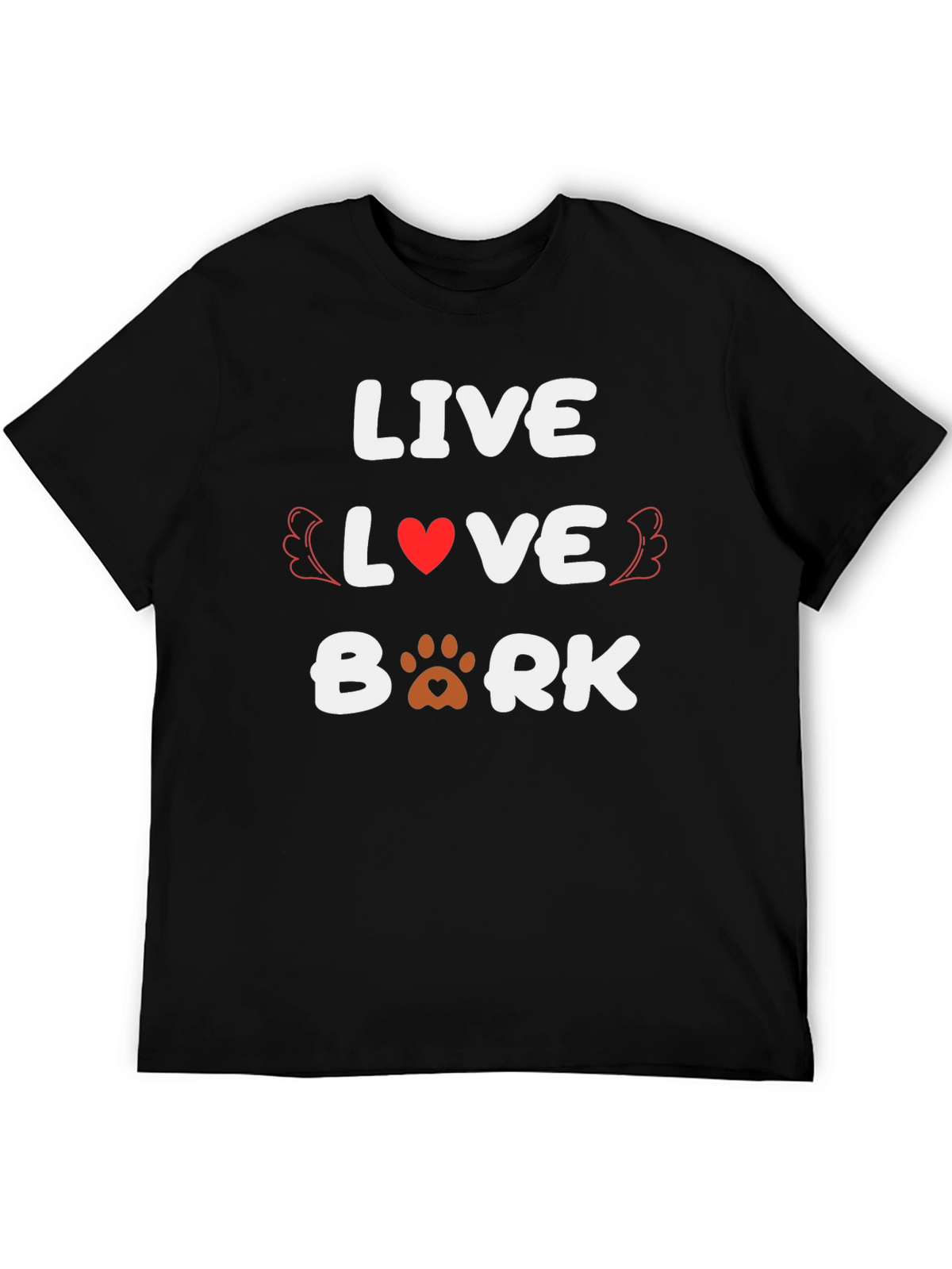 Live Love Bark T-Shirt