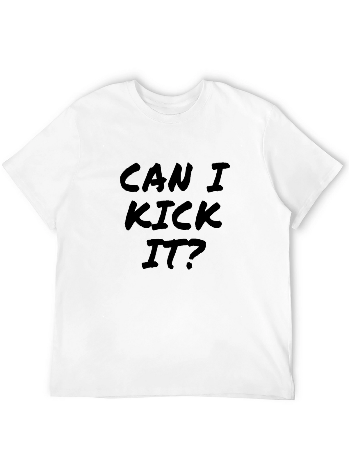 Can I Kick It? Graphic Black T-Shirt