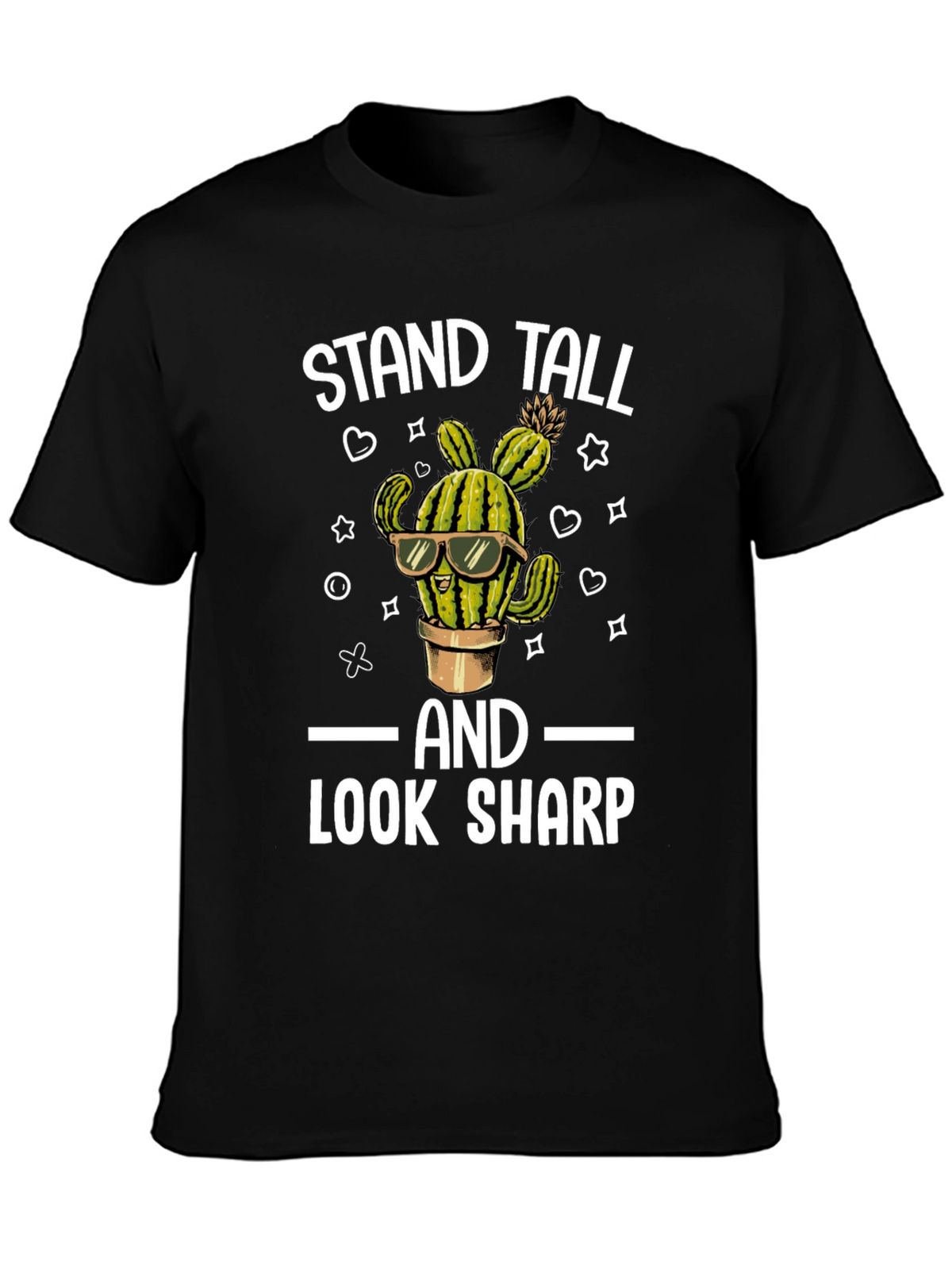 Stand Tall Look Sharp Cactus T-Shirt