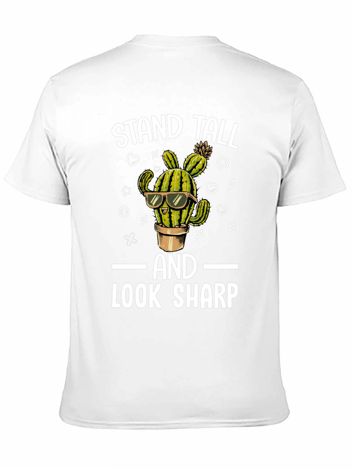 Stand Tall Look Sharp Cactus T-Shirt