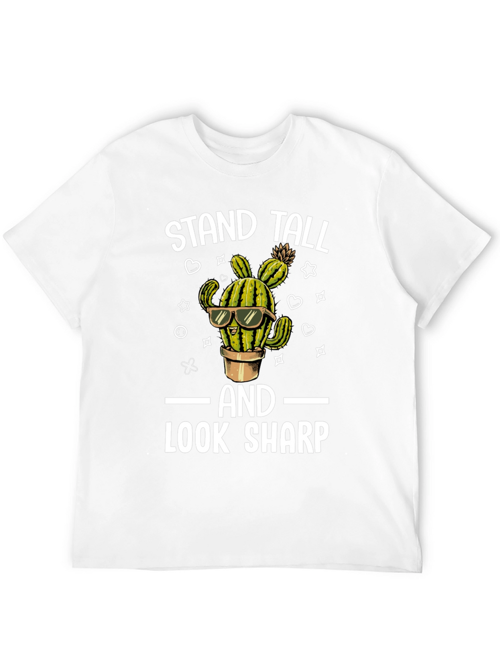 Stand Tall Look Sharp Cactus T-Shirt