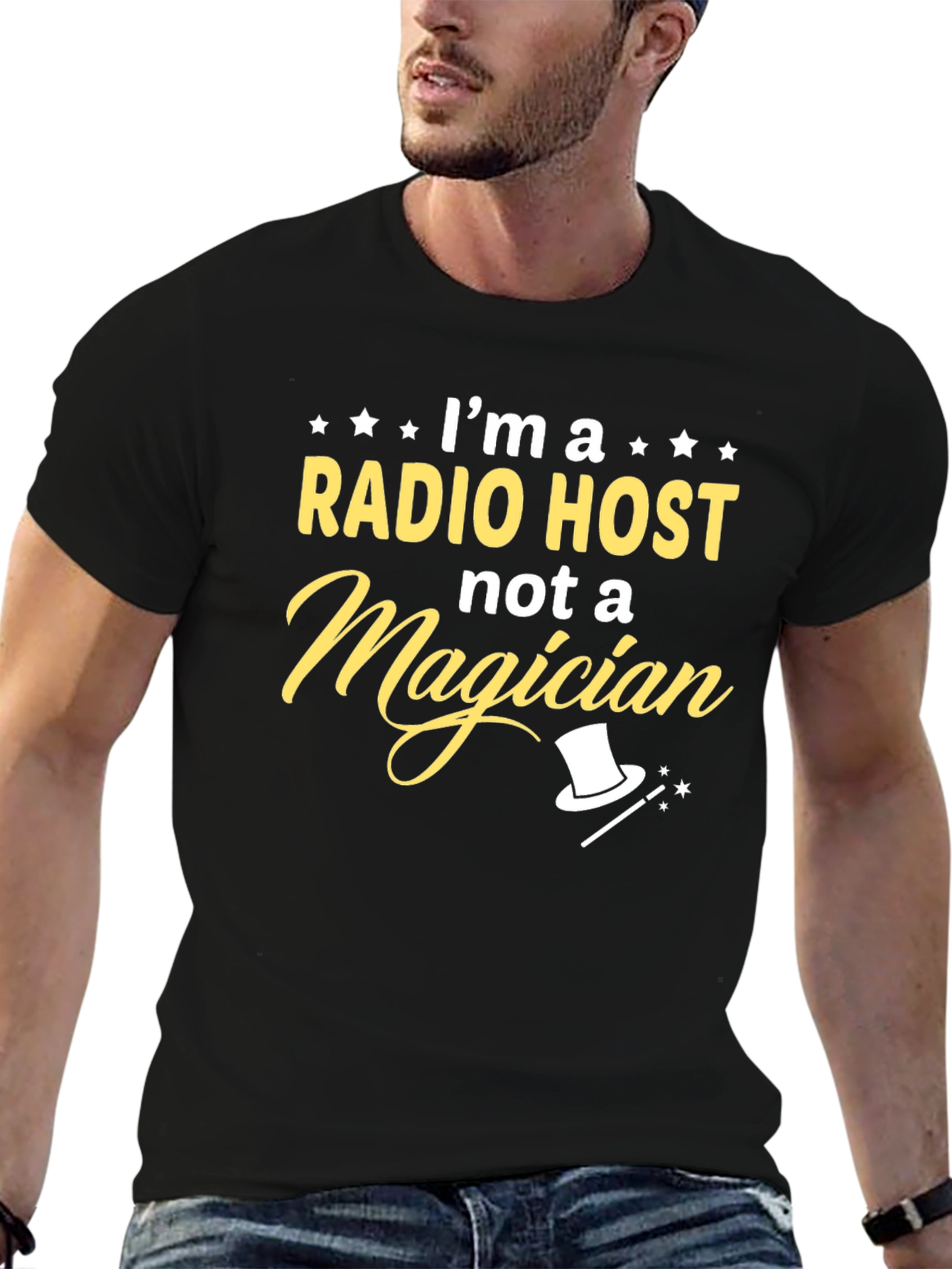Radio Host T-Shirt - Not a Magician Funny Tee