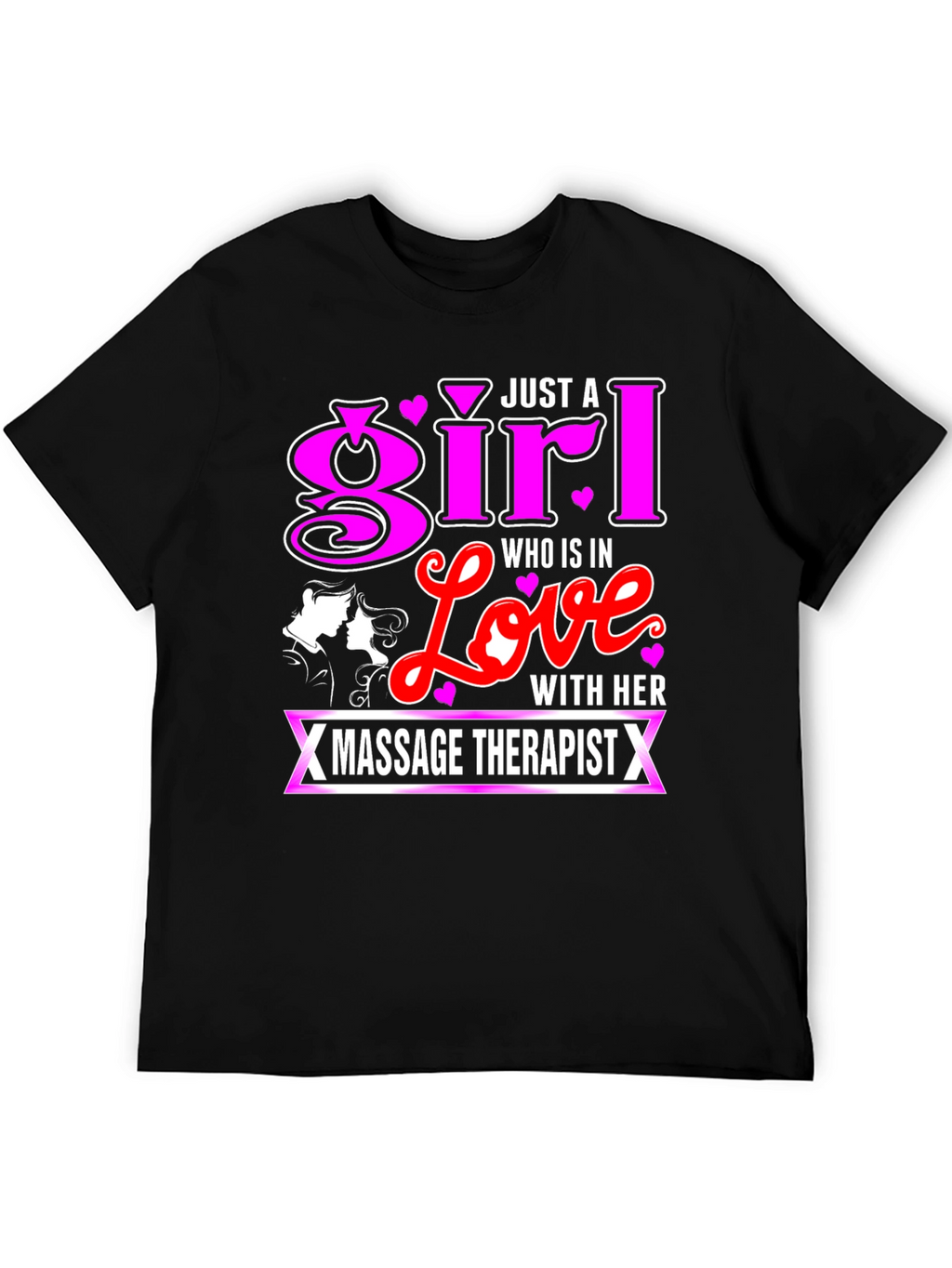 Girl in Love Massage Therapist T-Shirt