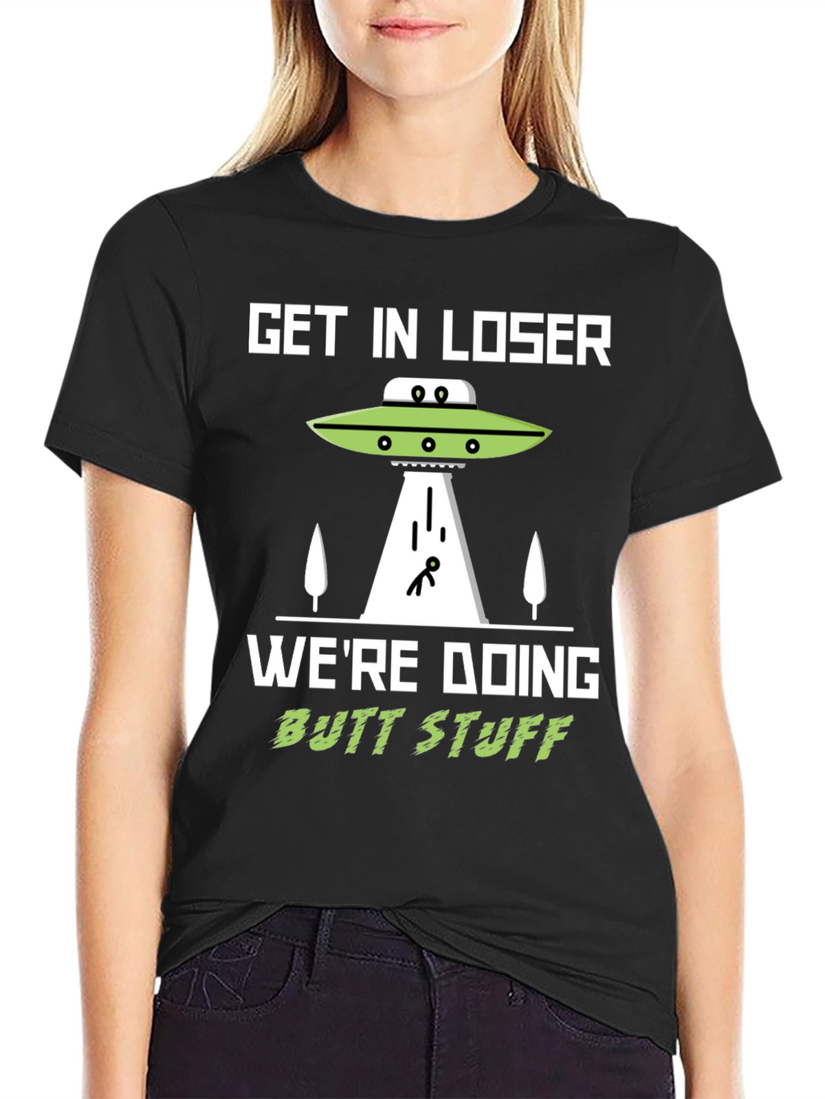 Get In Loser Alien Abduction T-Shirt