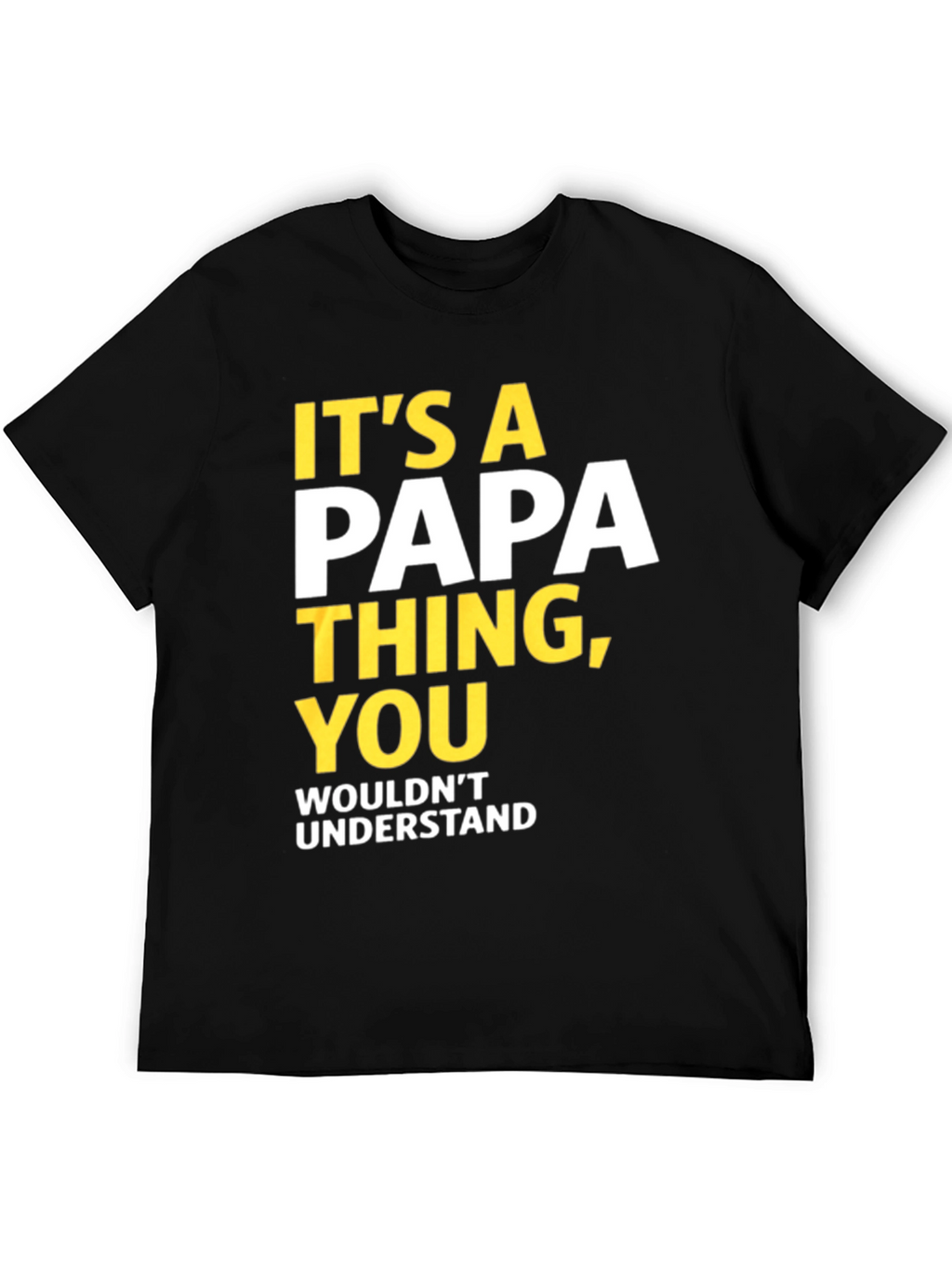Its a Papa Thing T-Shirt - Fun Dad Tee