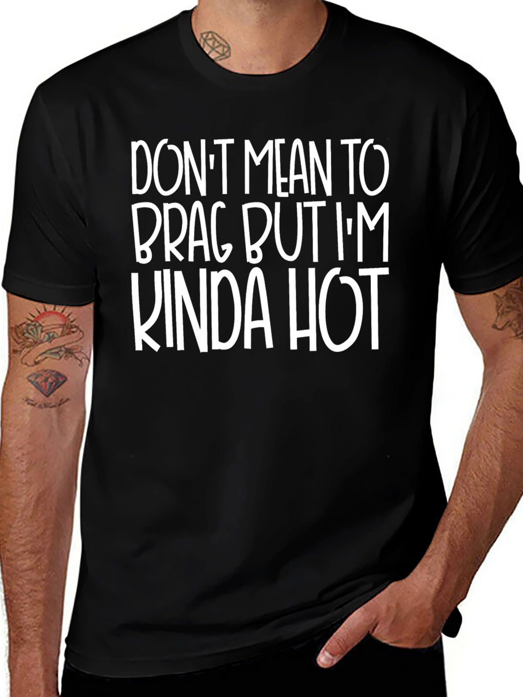 Funny Kinda Hot Graphic T-Shirt