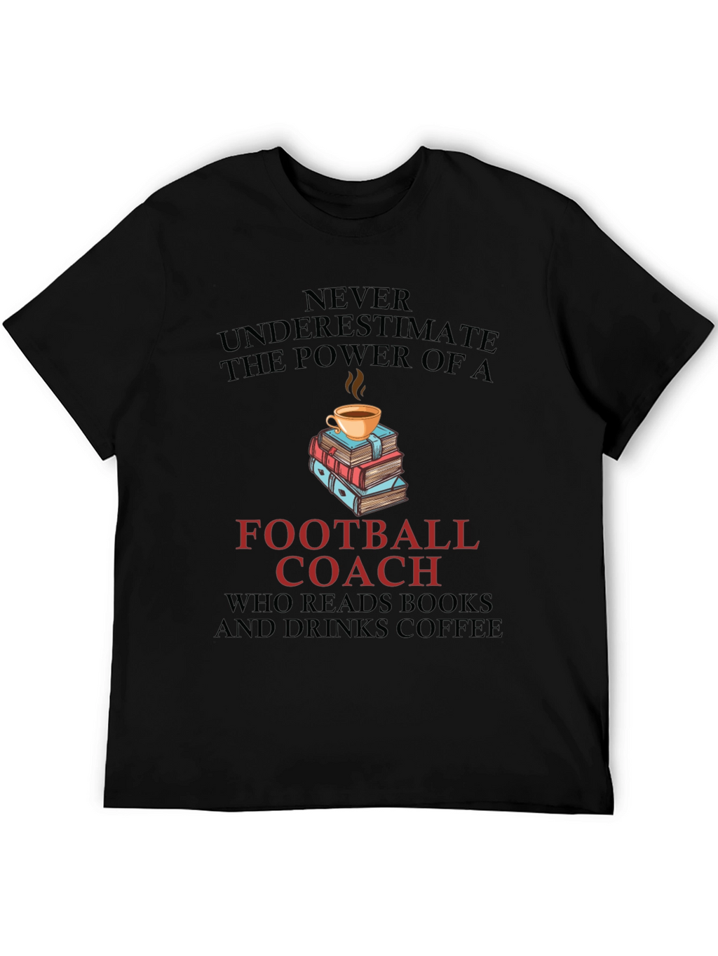 Football Coach Books and Coffee T-Shirt