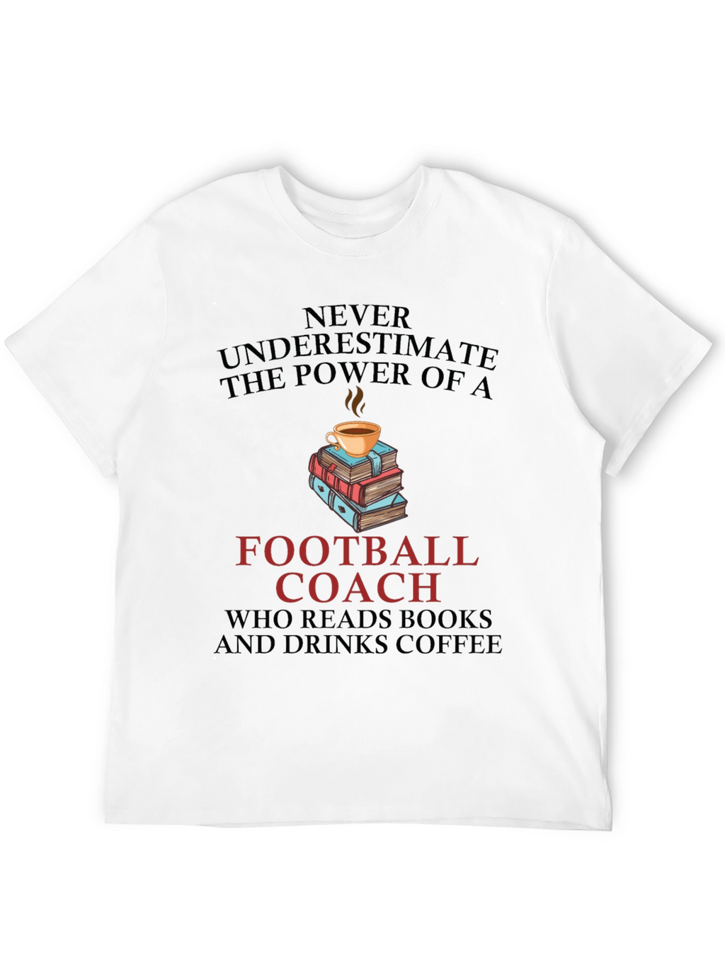 Football Coach Books and Coffee T-Shirt