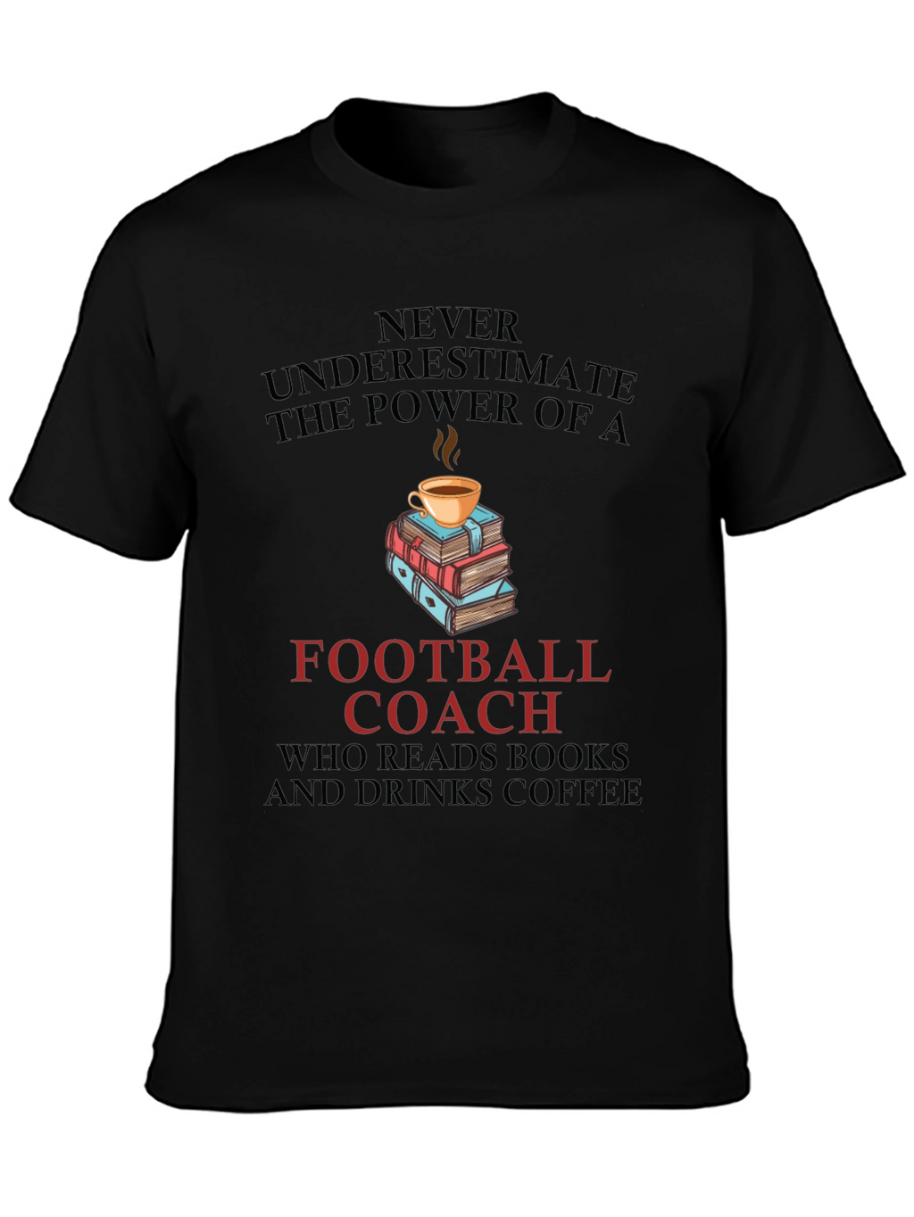 Football Coach Books and Coffee T-Shirt