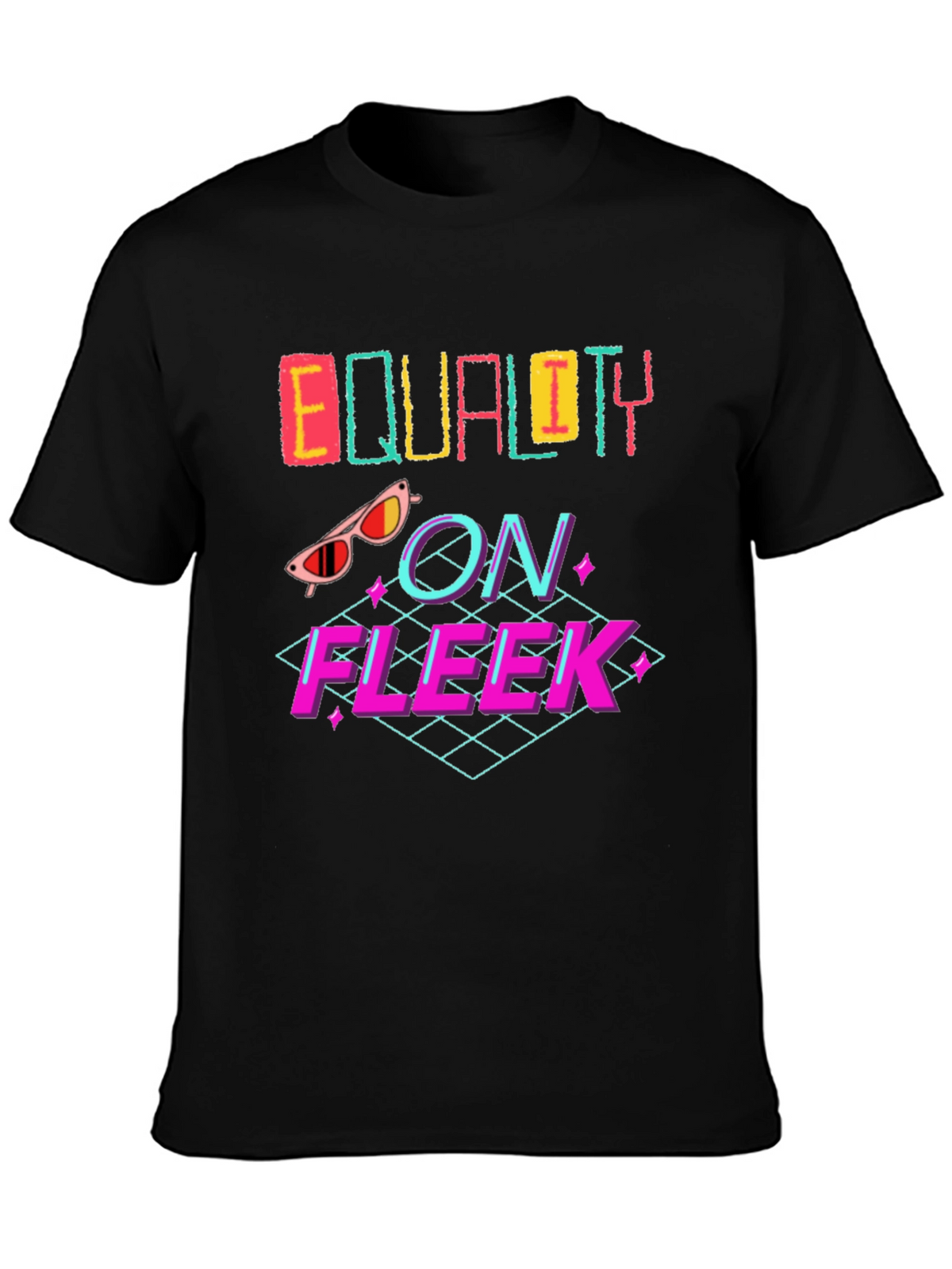 Equality On Fleek Graphic T-Shirt
