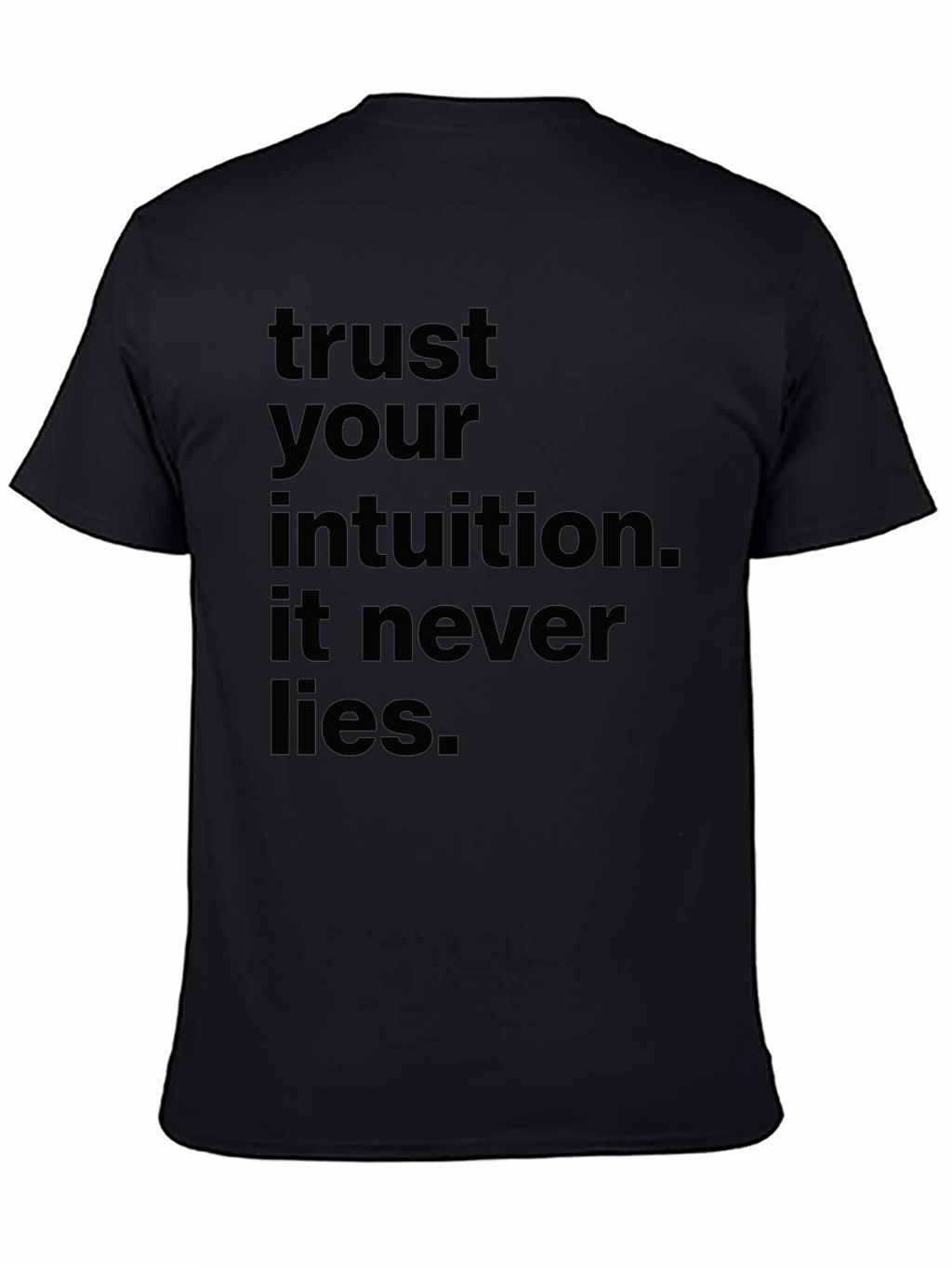 Trust Your Intuition Black T-Shirt