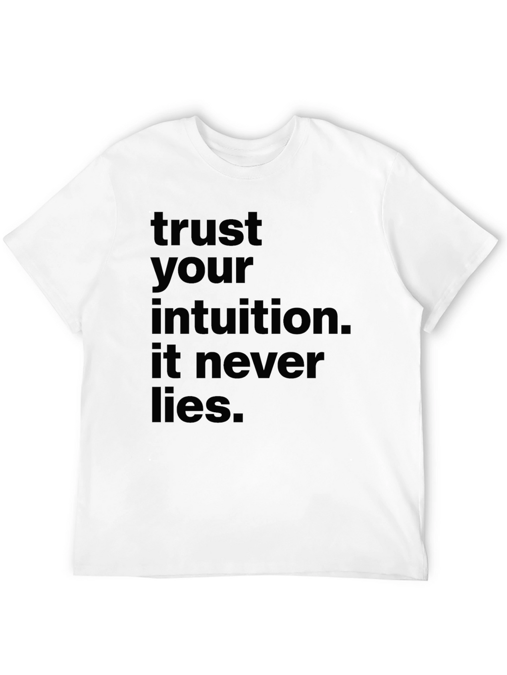Trust Your Intuition Black T-Shirt