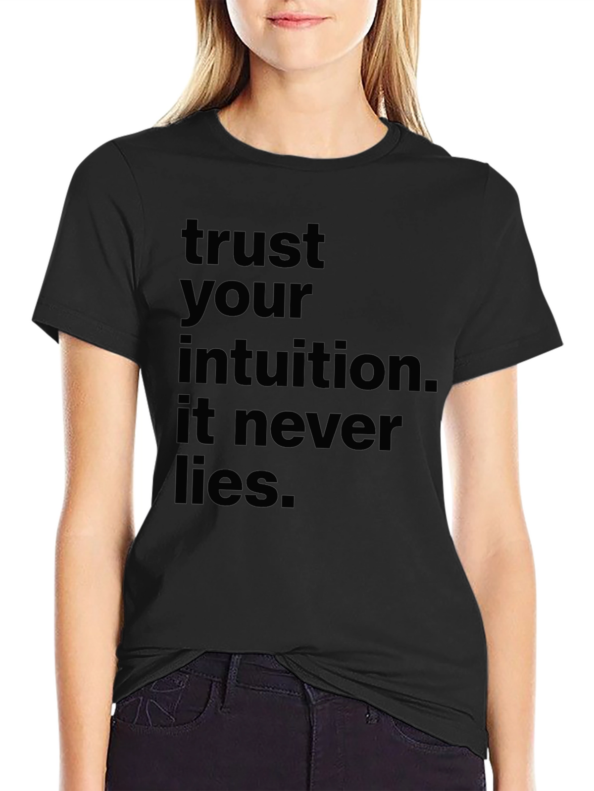 Trust Your Intuition Black T-Shirt