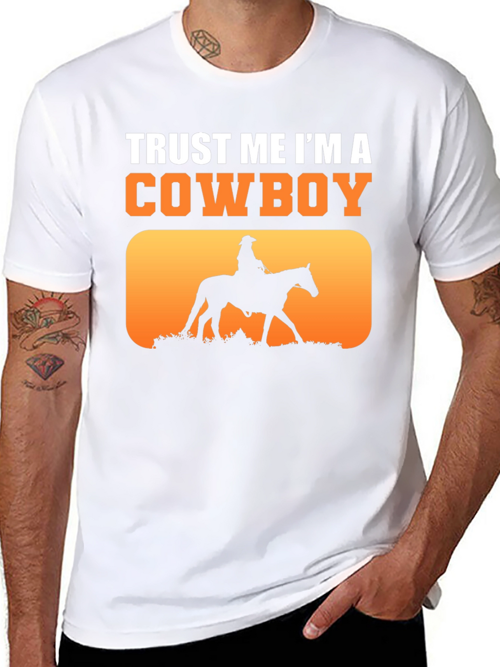 Trust Me Im A Cowboy T-Shirt