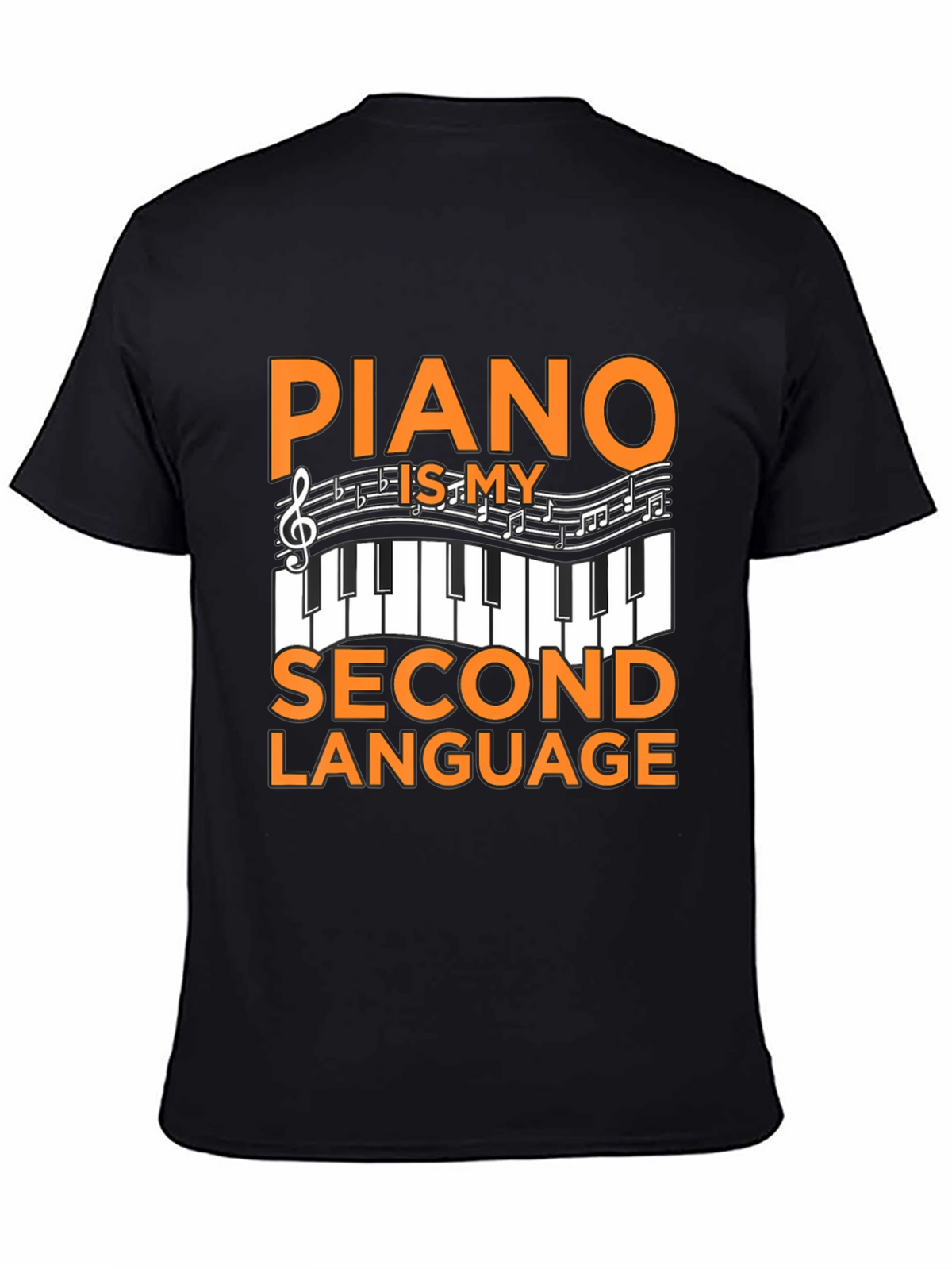 Piano Is My Second Language T-Shirt