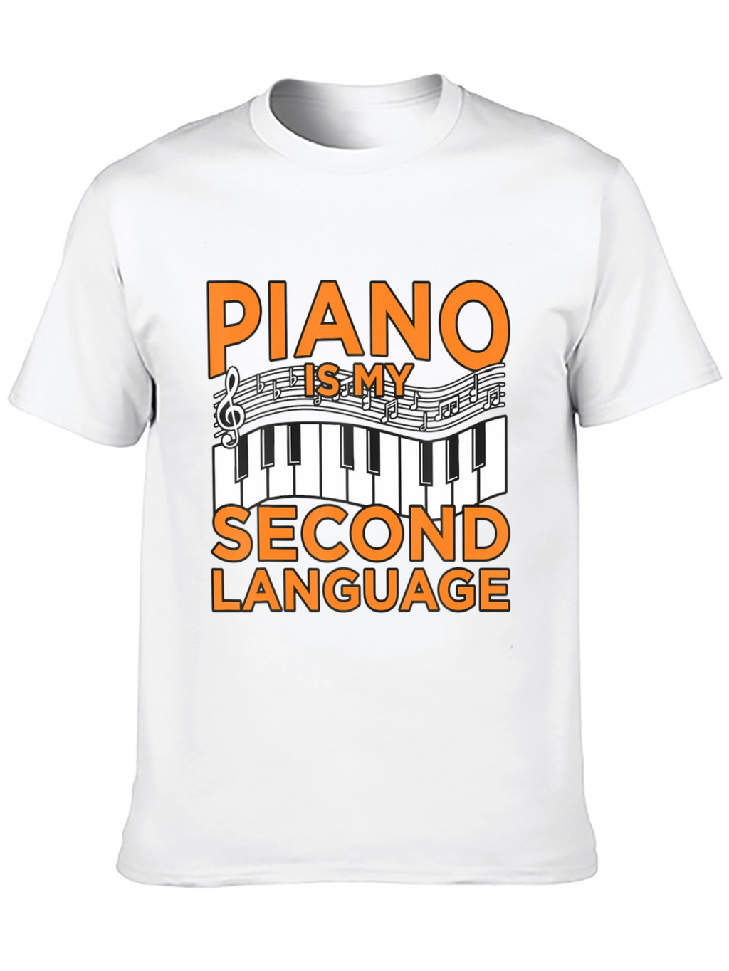 Piano Is My Second Language T-Shirt