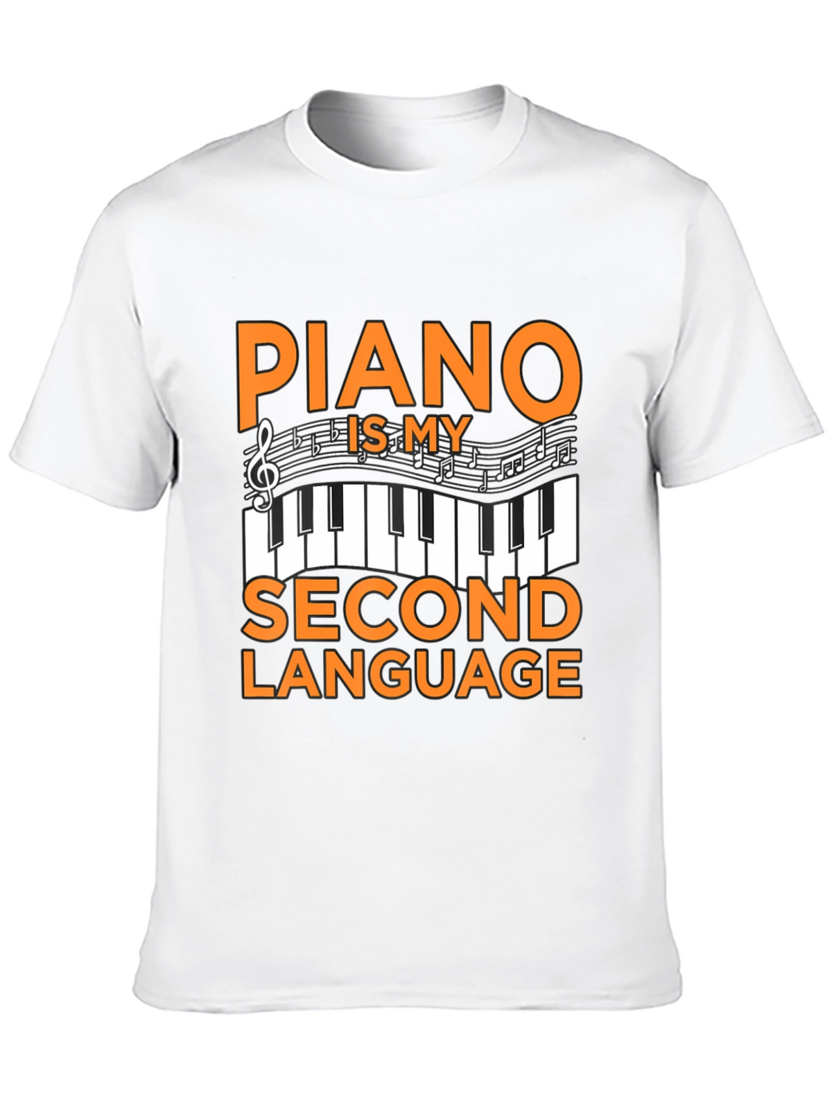 Piano Is My Second Language T-Shirt