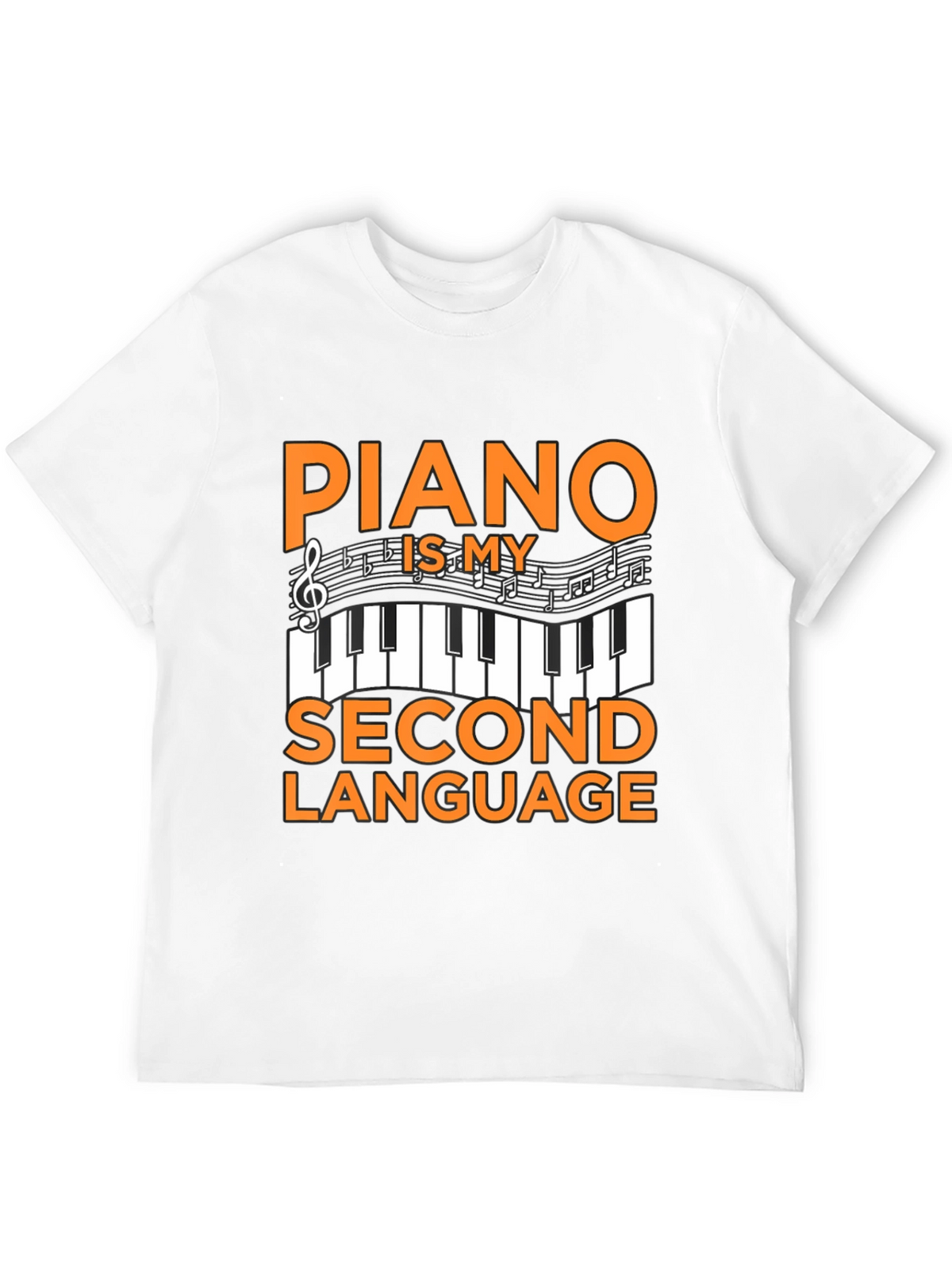 Piano Is My Second Language T-Shirt