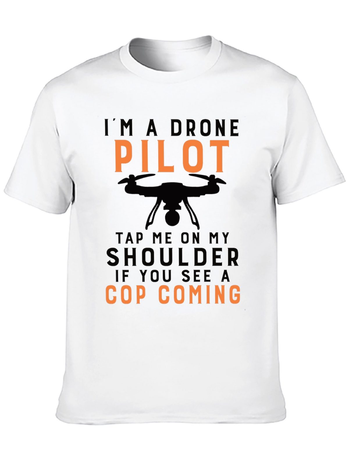 Drone Pilot Novelty Graphic Tee