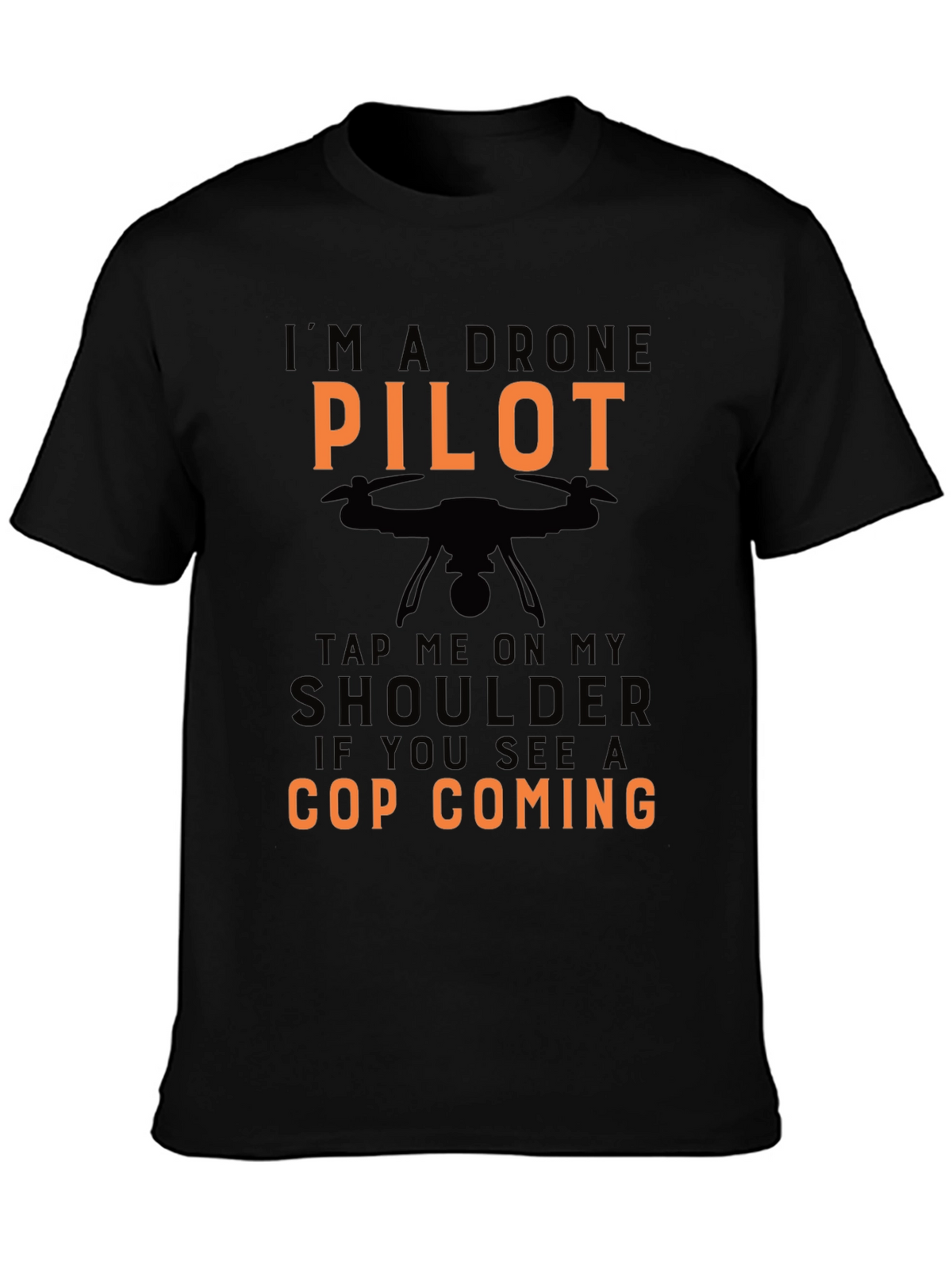 Drone Pilot Novelty Graphic Tee