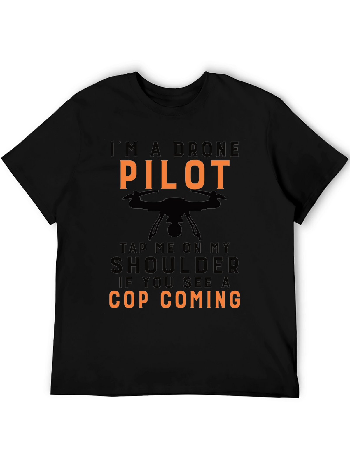 Drone Pilot Novelty Graphic Tee
