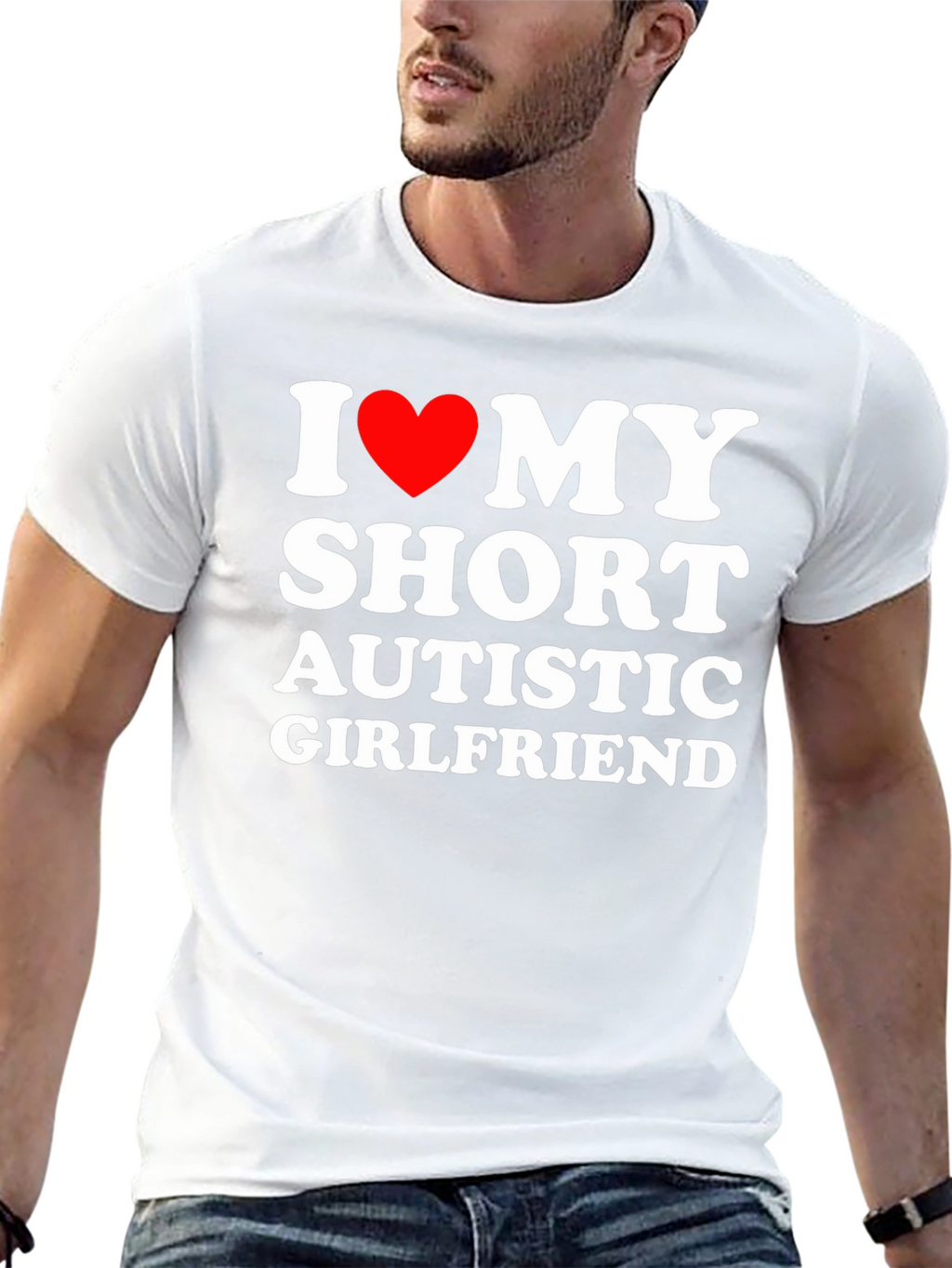I Love My Short Autistic Girlfriend T-Shirt