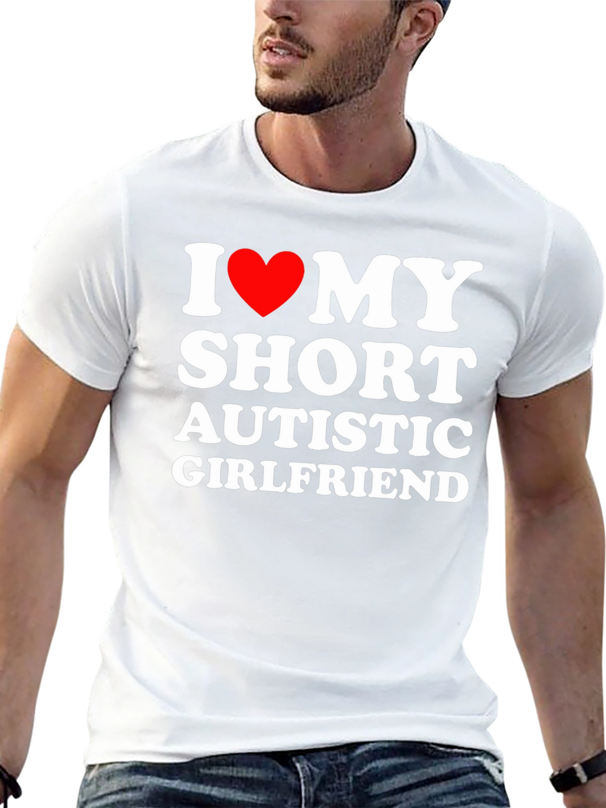 I Love My Short Autistic Girlfriend T-Shirt