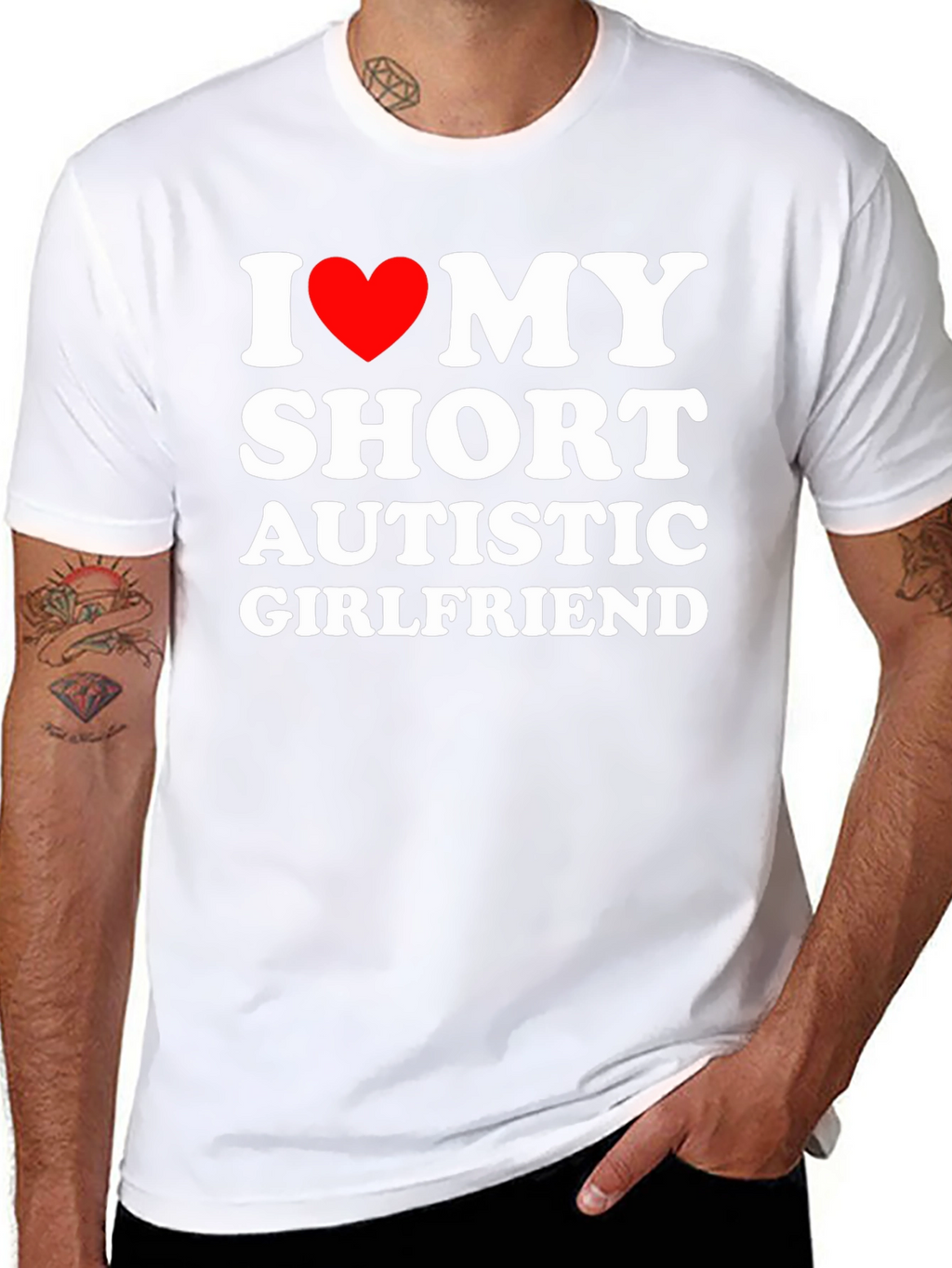 I Love My Short Autistic Girlfriend T-Shirt