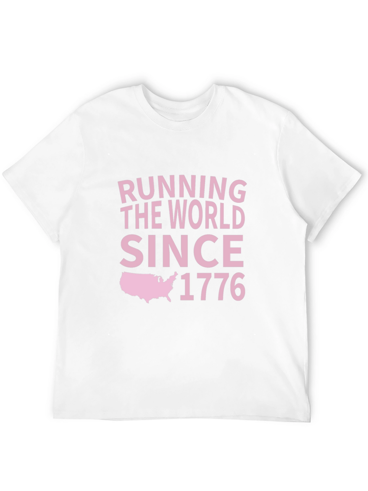 Running The World Since 1776 Graphic T-Shirt