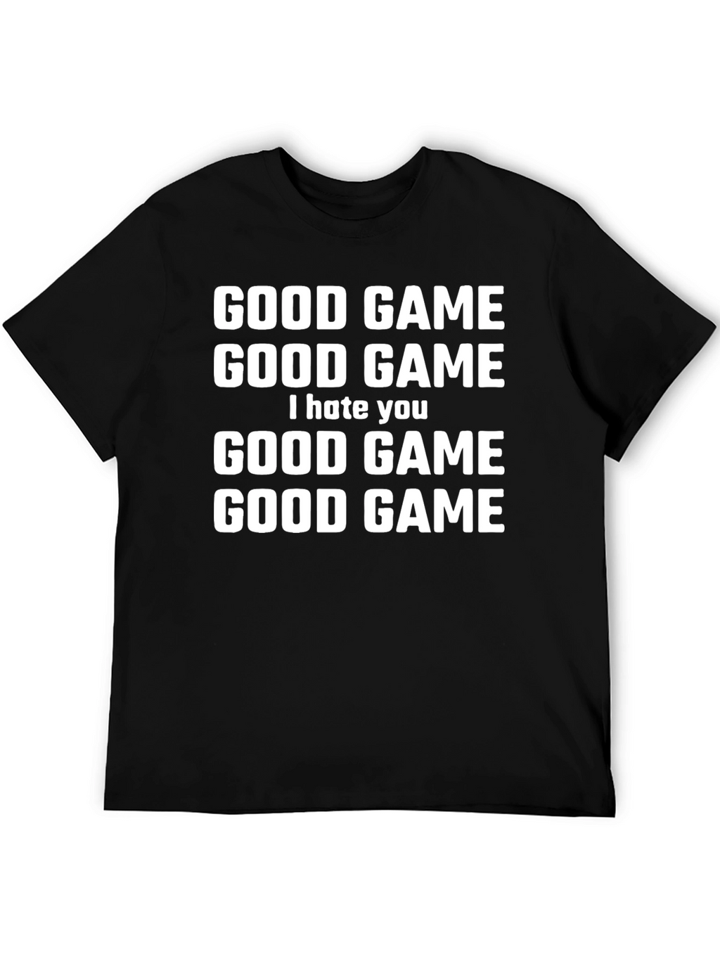 Good Game I Hate You Graphic T-Shirt