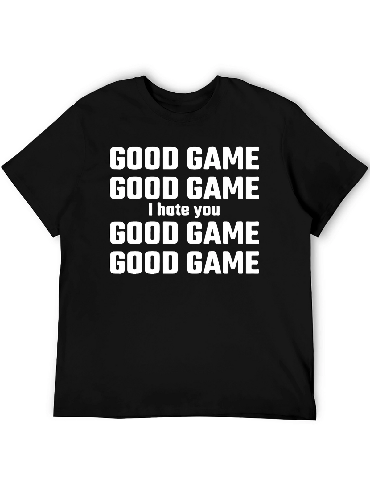Good Game I Hate You Graphic T-Shirt