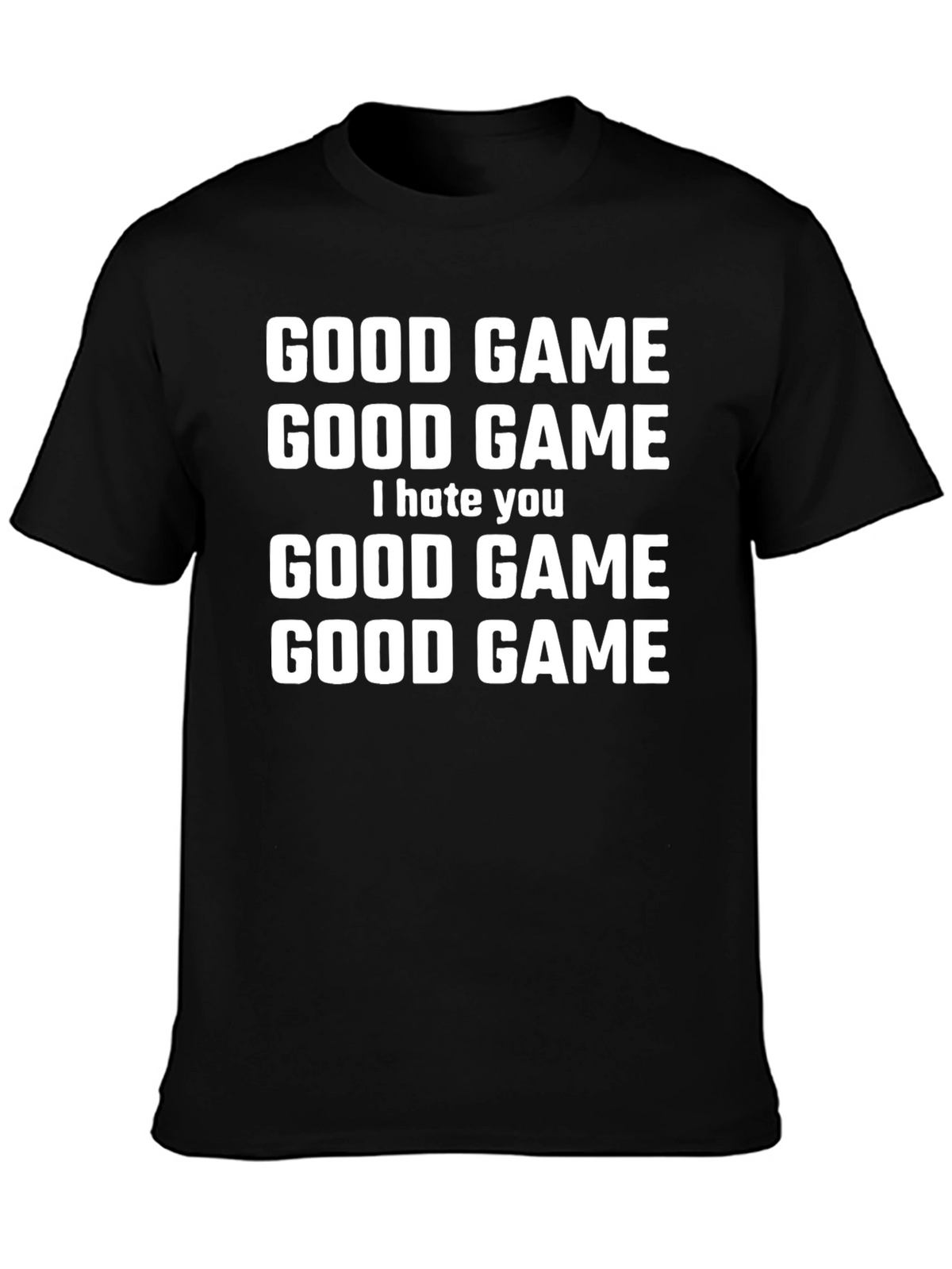 Good Game I Hate You Graphic T-Shirt