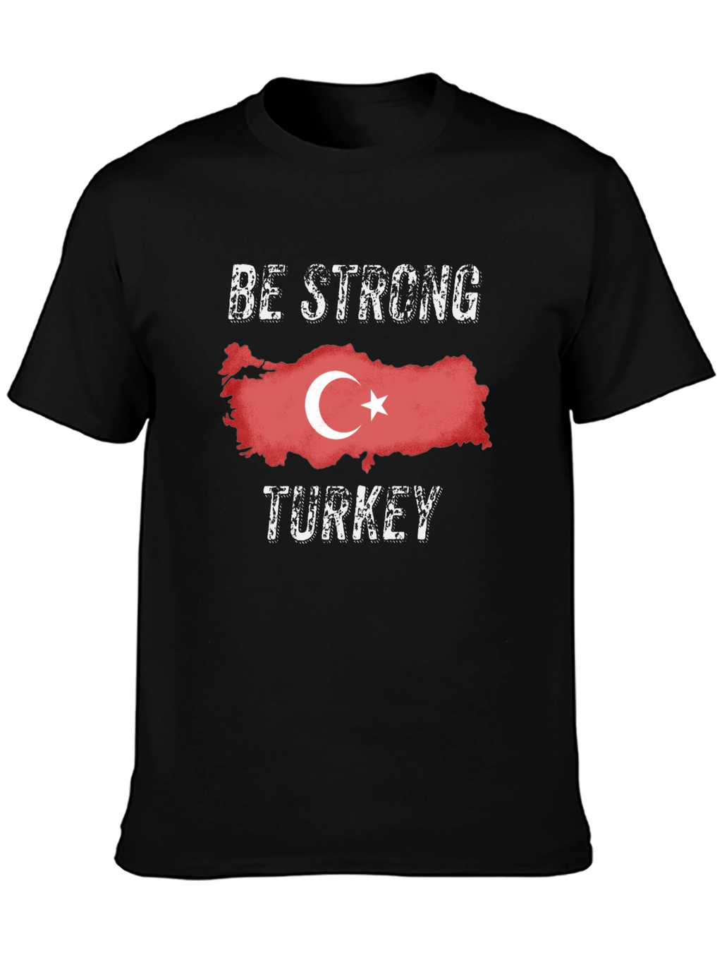 Be Strong Turkey T-Shirt