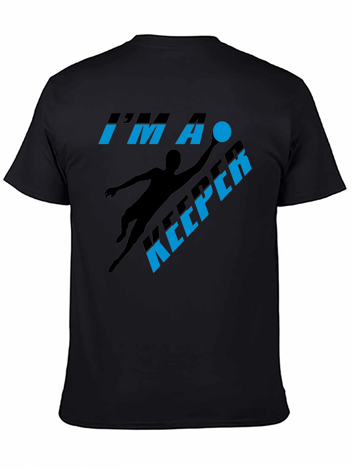 Im A Keeper Graphic T-Shirt - Soccer Goalie Tee