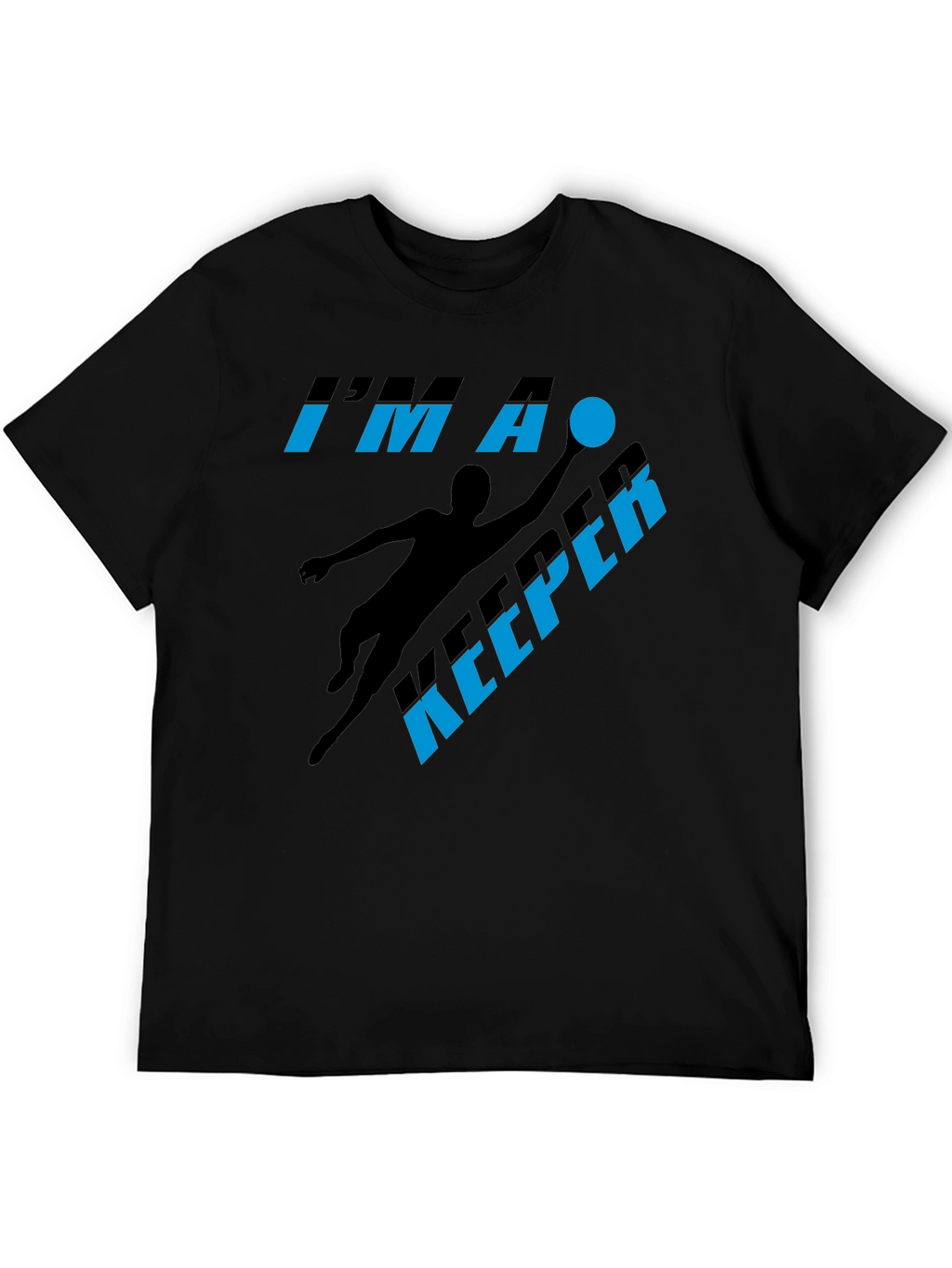 Im A Keeper Graphic T-Shirt - Soccer Goalie Tee